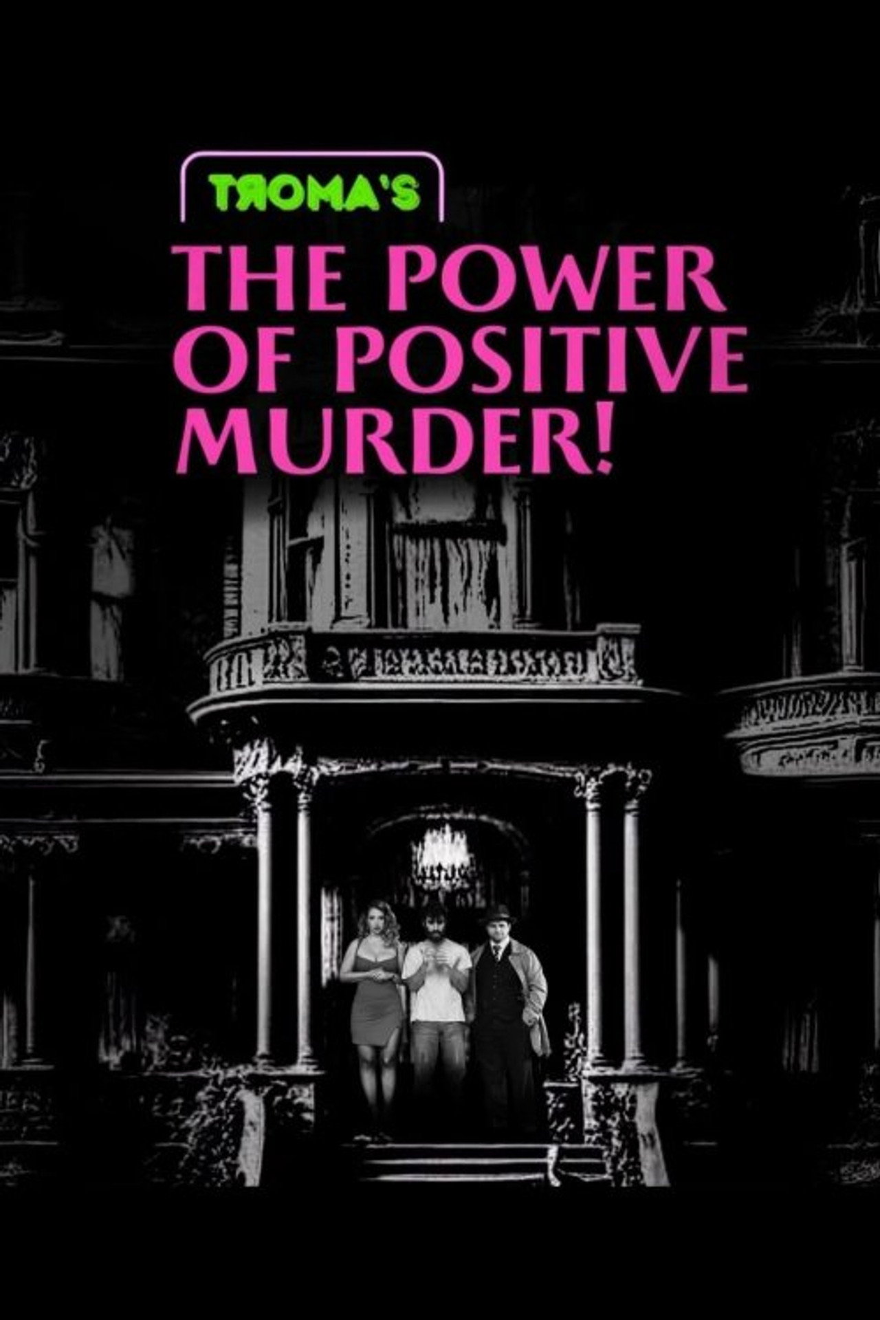 The Power of Positive Murder