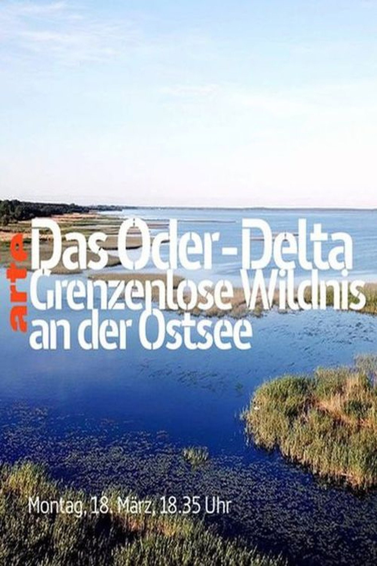 Das Oder-Delta - Grenzenlose Wildnis an der Ostsee filmaffisch