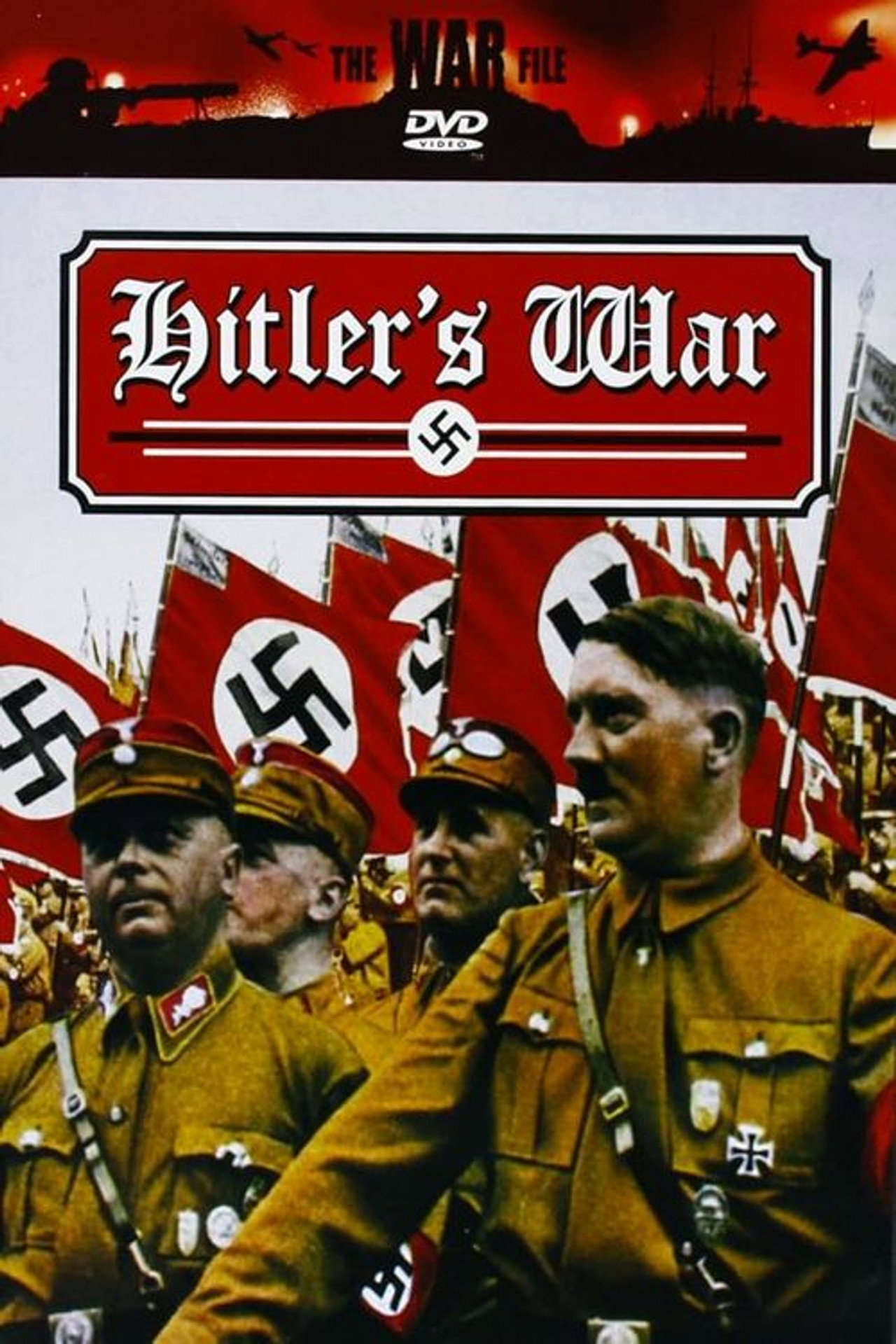 The War File: Hitler's War