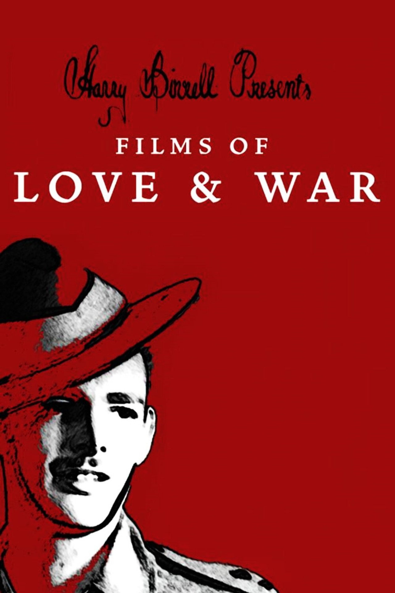 Harry Birrell Presents: Films of Love & War filmaffisch