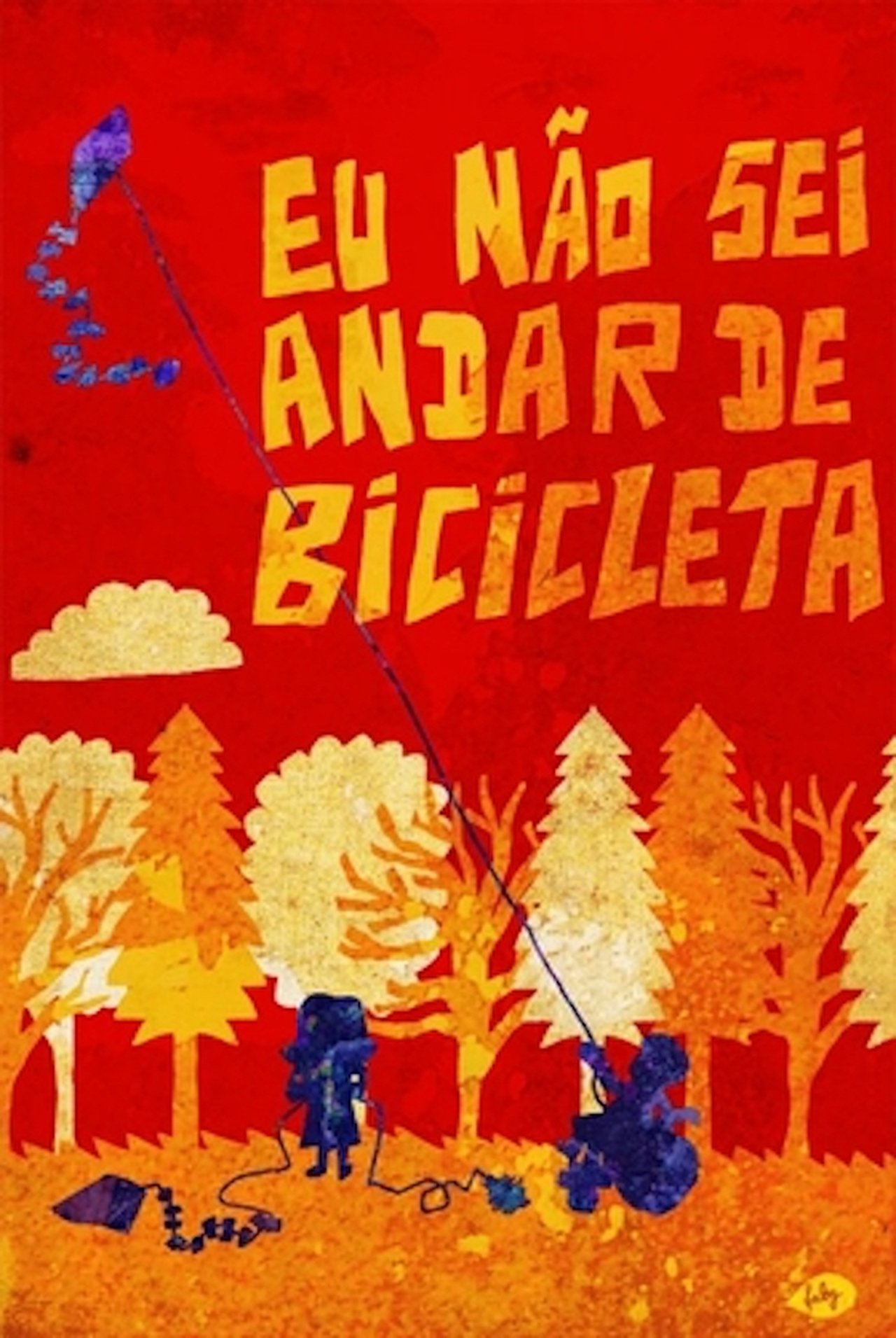 Eu Não Sei Andar de Bicicleta Eu Não Sei Andar de Bicicleta