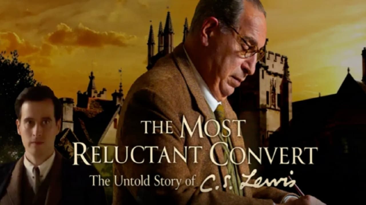 The Most Reluctant Convert: The Untold Story of C.S. Lewis background