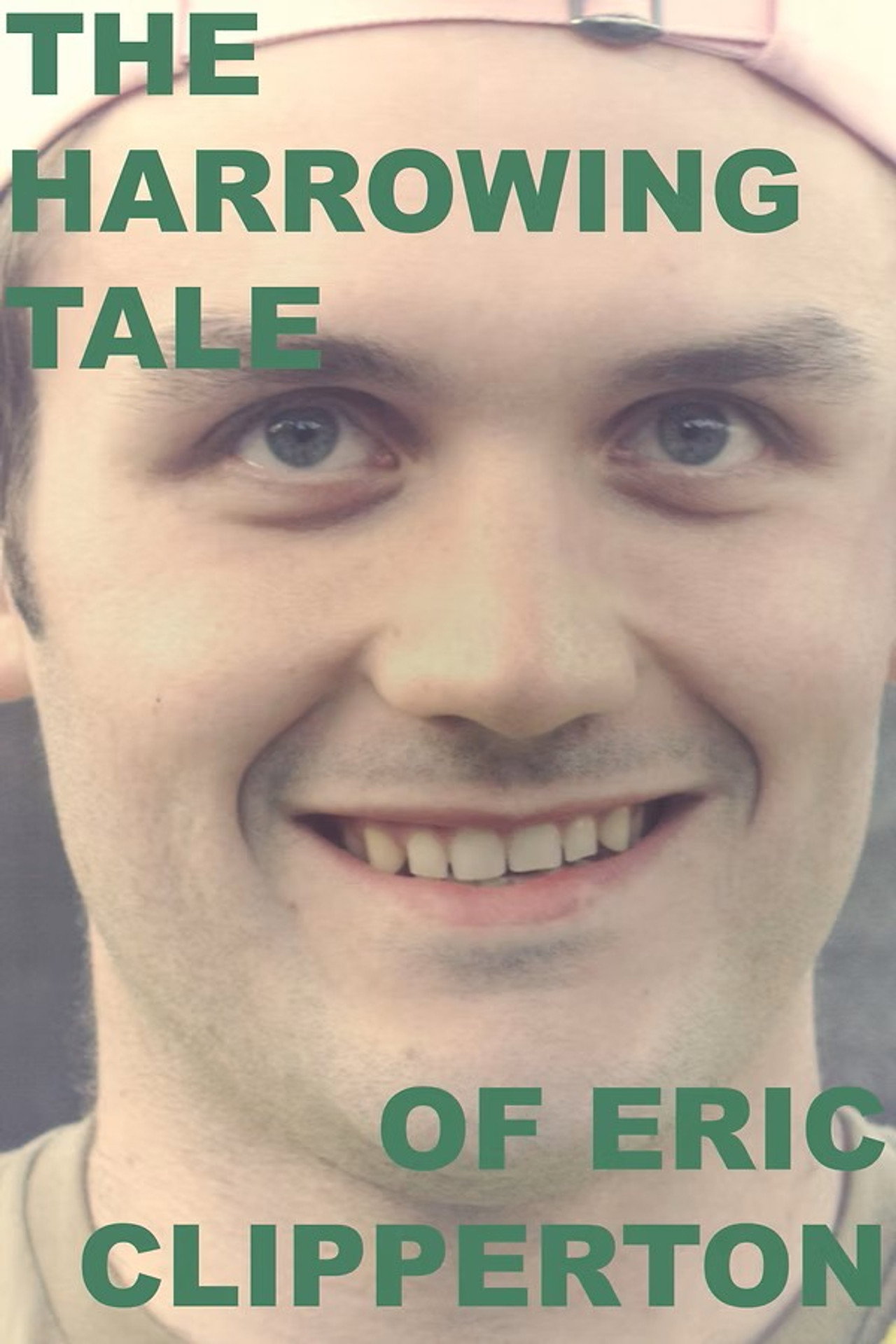 The Harrowing Tale of Eric Clipperton filmaffisch