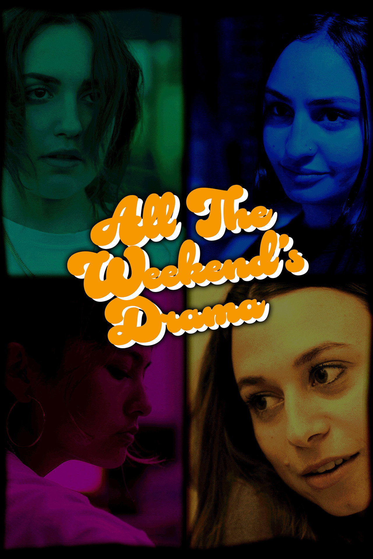 All the Weekend’s Drama filmaffisch