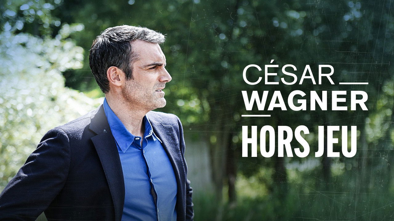César Wagner — Hors jeu