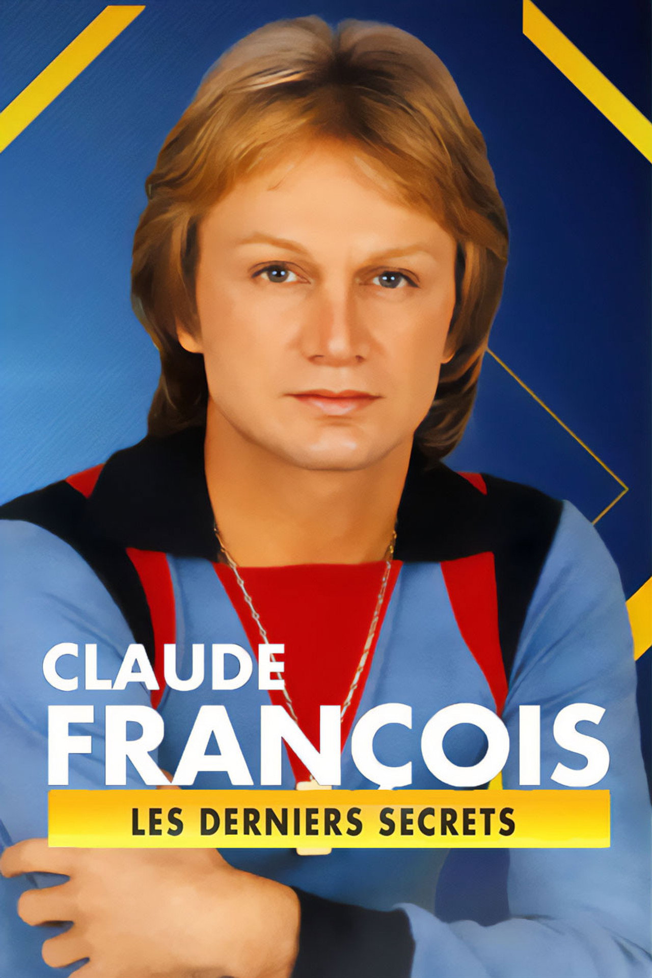 Claude François, les derniers secrets filmaffisch