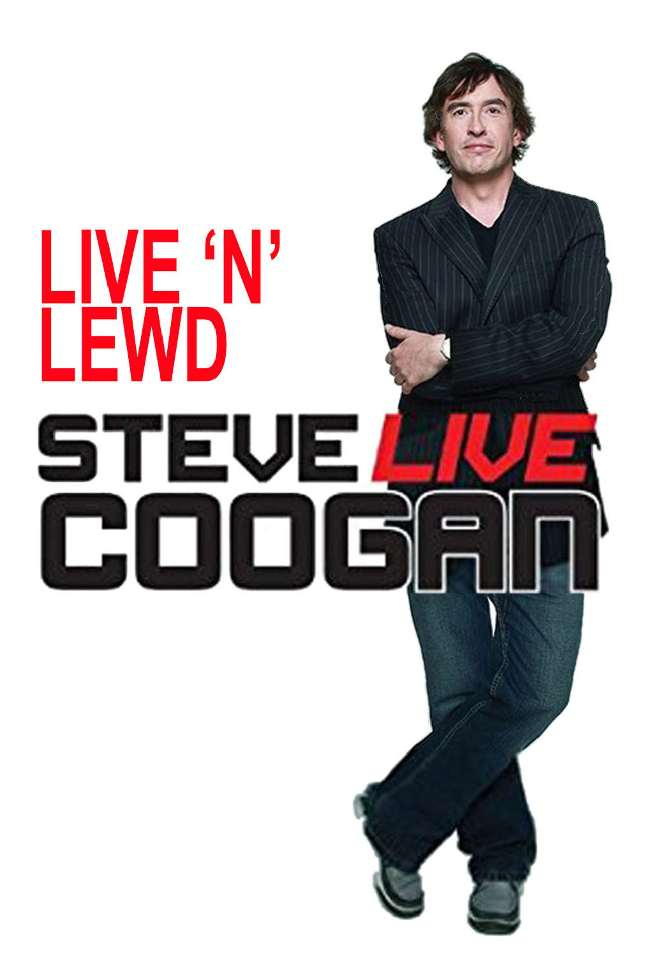 Steve Coogan: Live 'n' Lewd filmaffisch