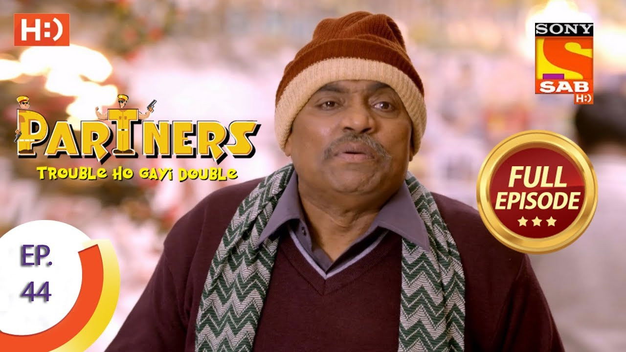 Partners - Trouble Ho Gayi Double — Épisode 44