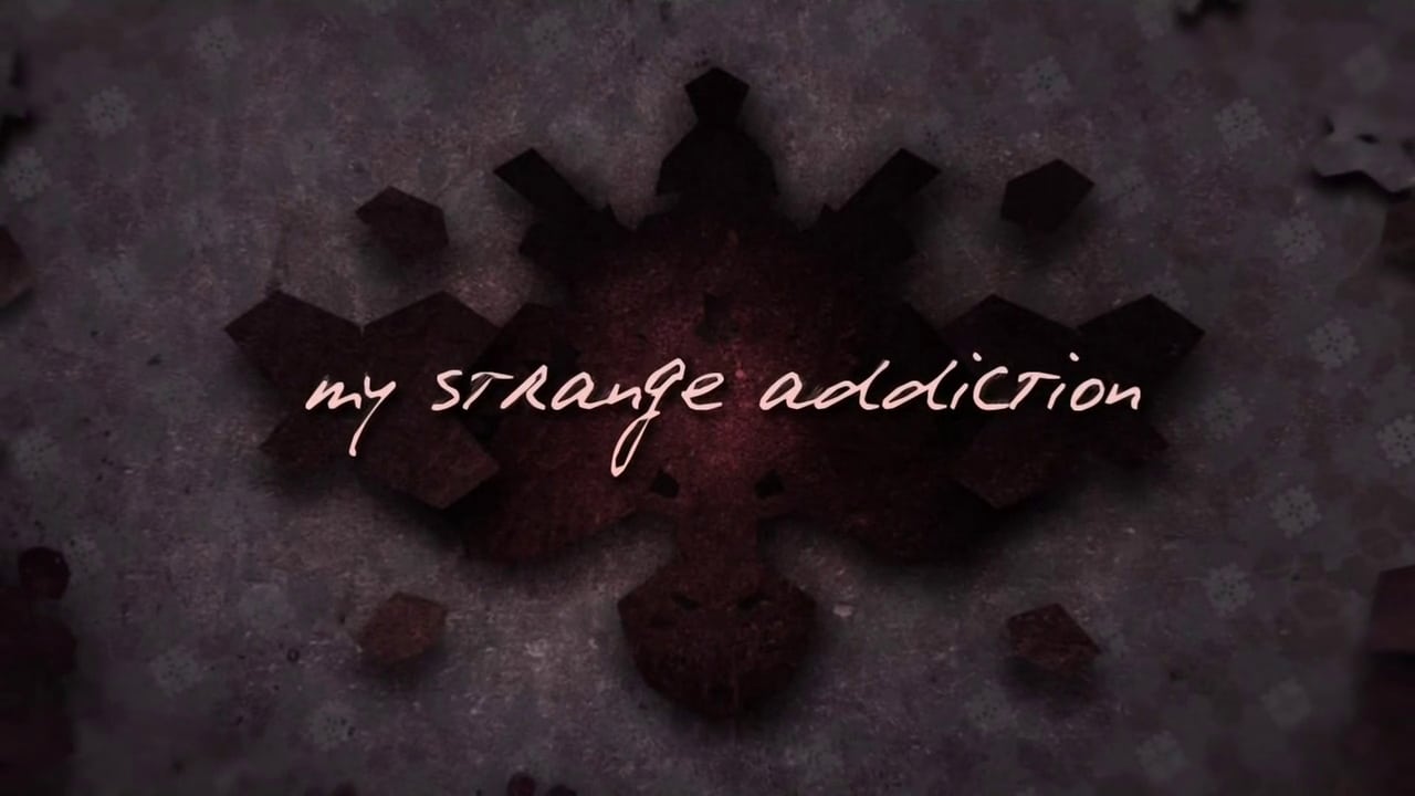 My Strange Addiction background