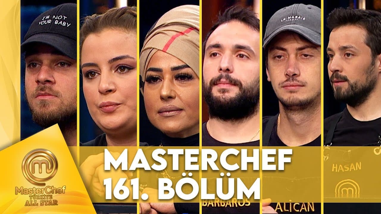 MasterChef Türkiye - Season 6 Episode 161 : Episode 161