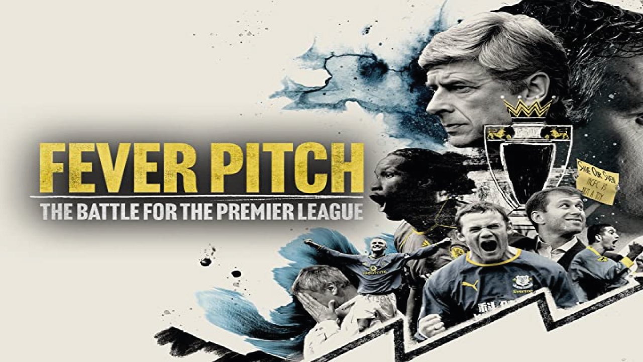 Fever Pitch: The Battle for the Premier League