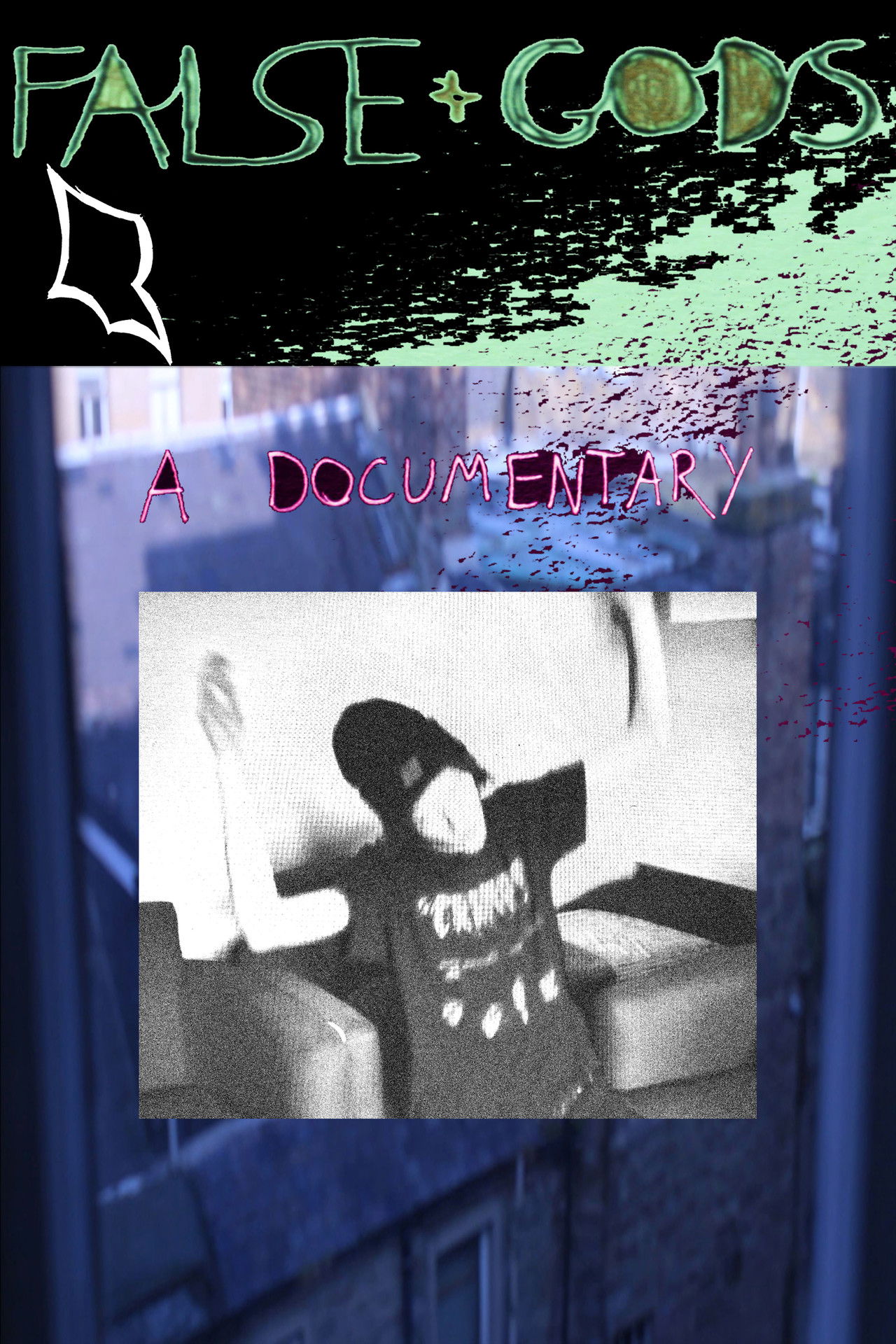 False Gods - A Documentary Backdrop