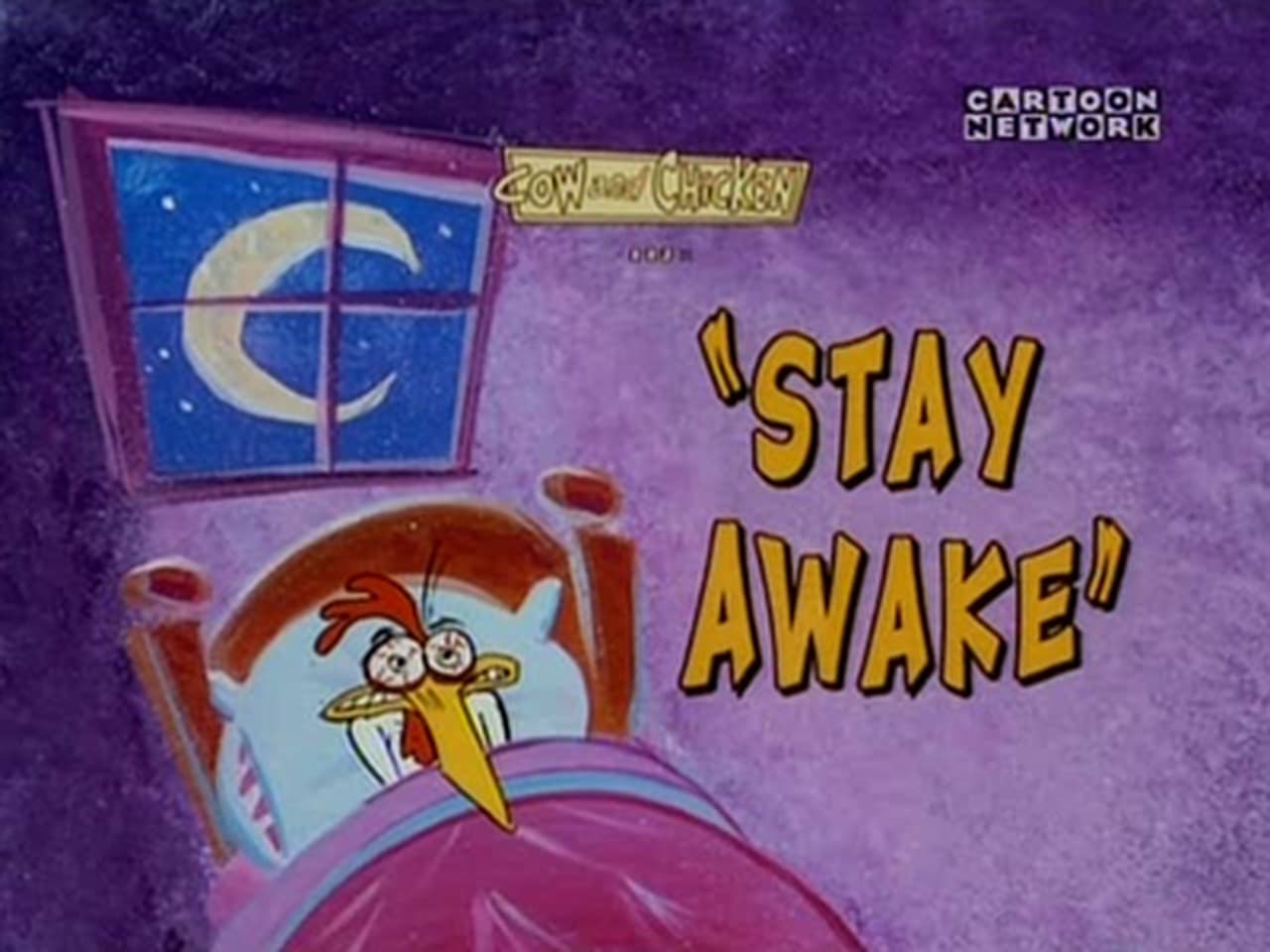 Cow and Chicken - Season 2 Episode 26 : Stay Awake