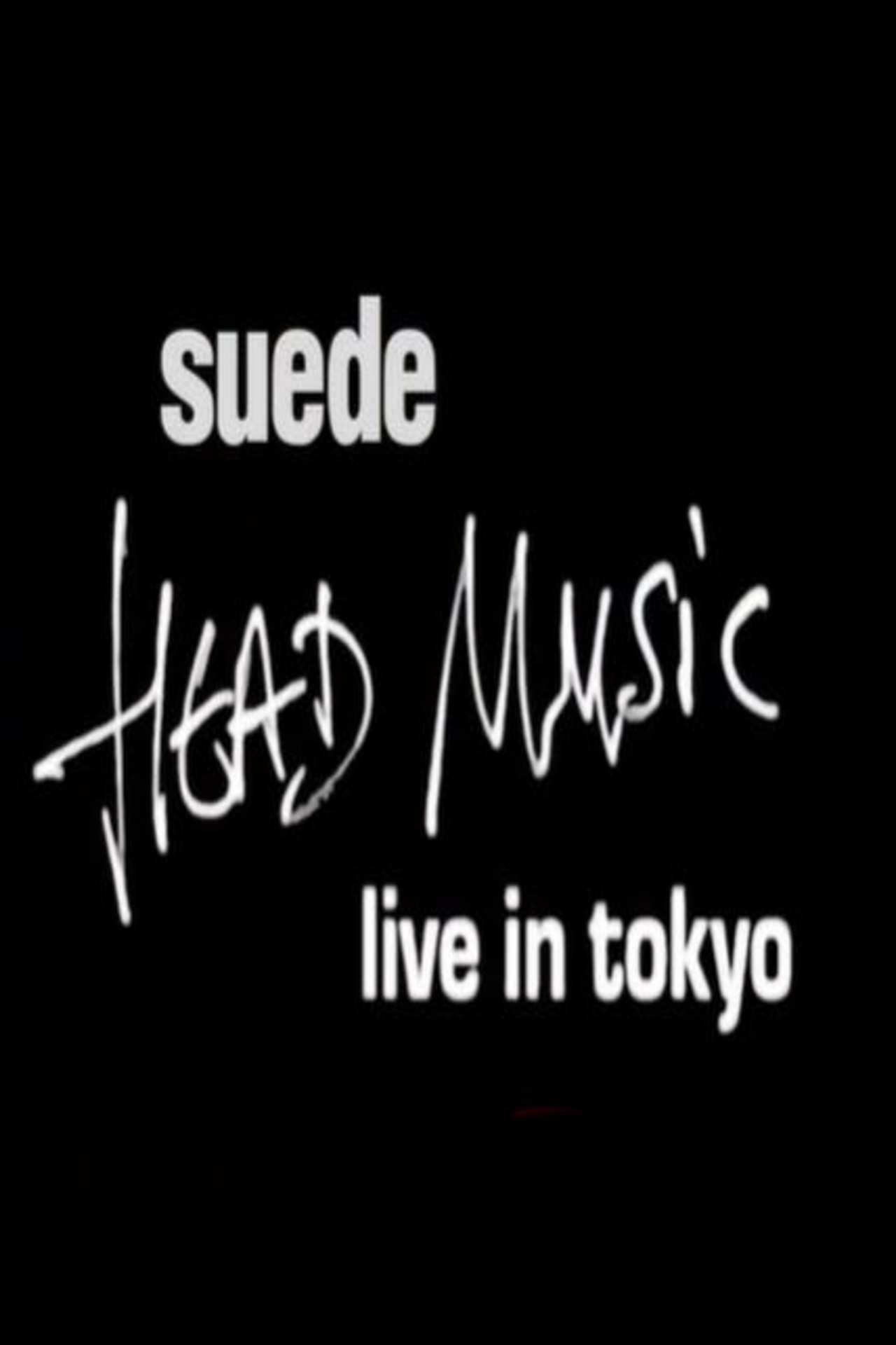 Suede - Head Music: Live in Tokyo 1999 filmaffisch