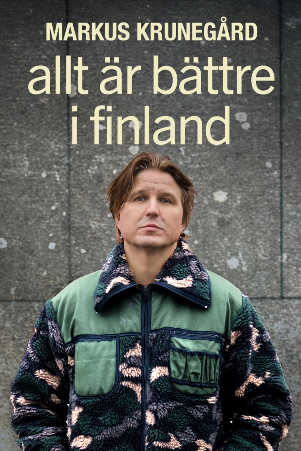 Markus Krunegård - Allt är bättre i Finland filmaffisch