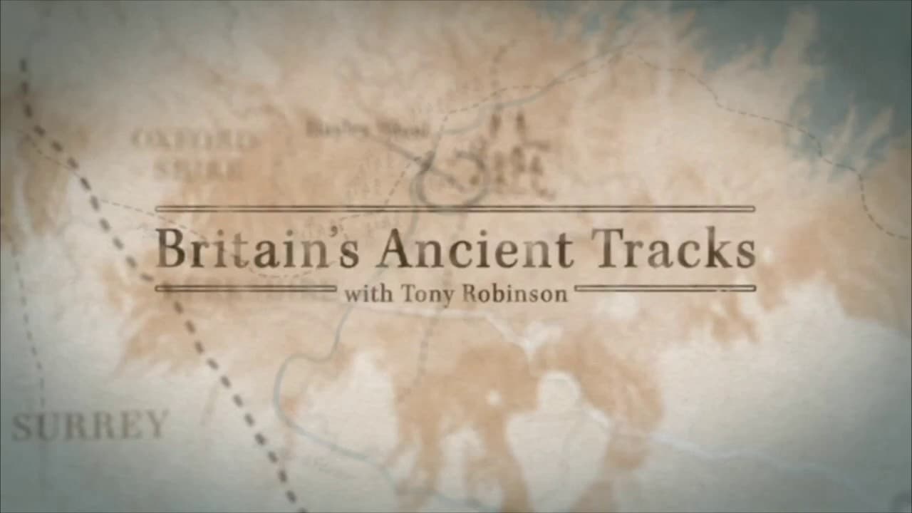 Britain's Ancient Tracks with Tony Robinson background