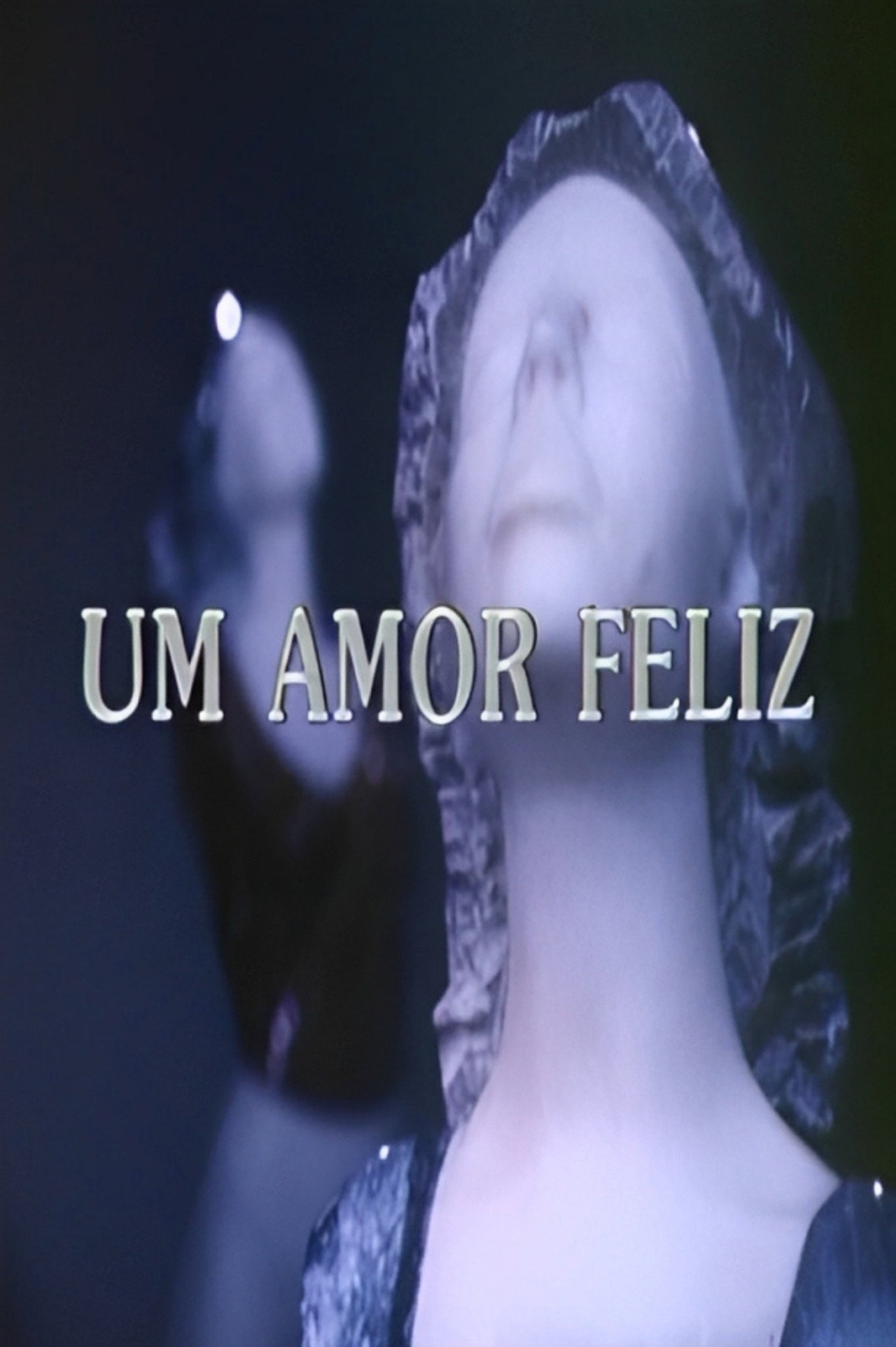 Um Amor Feliz affisch