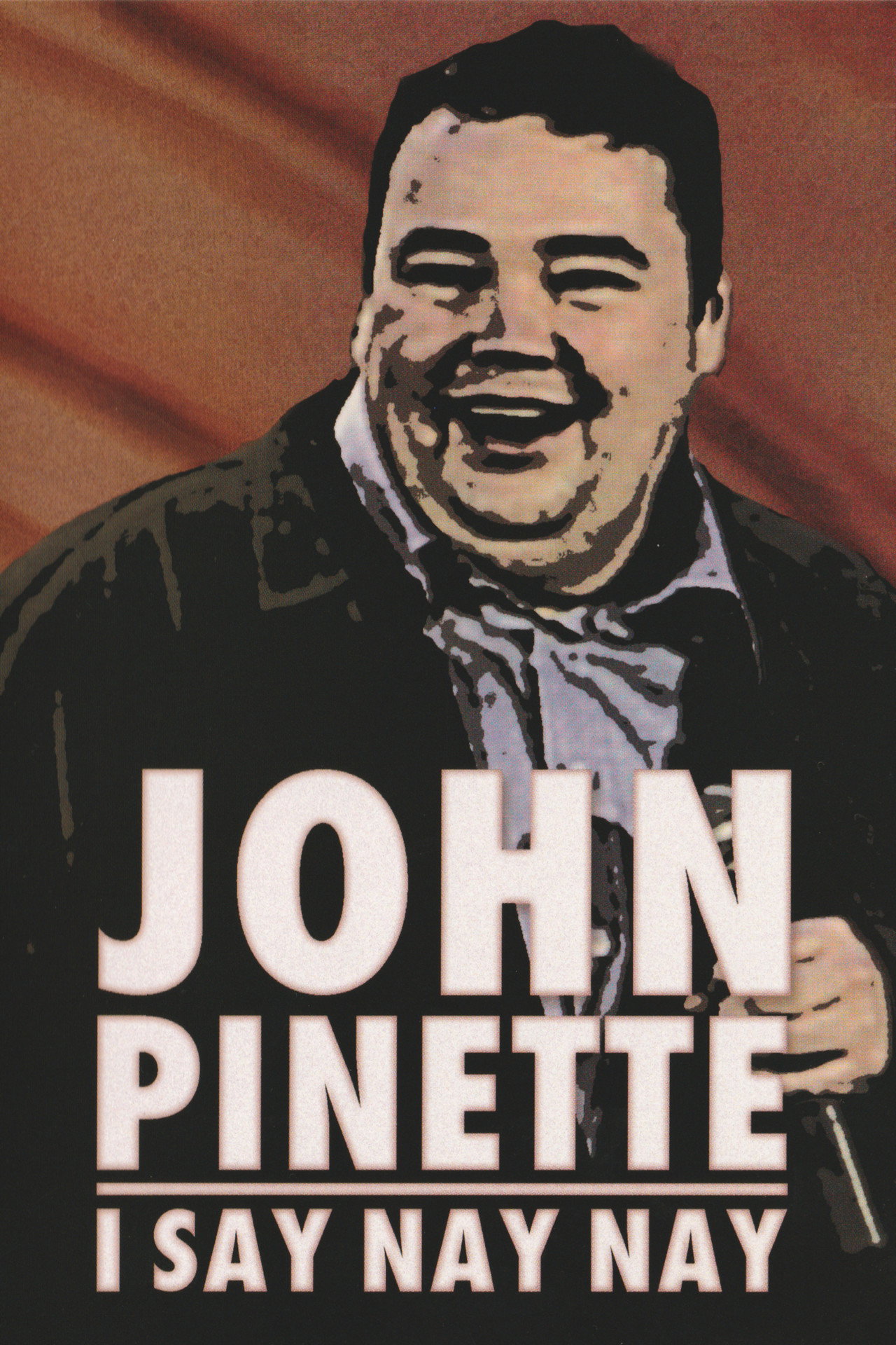 John Pinette: I Say Nay Nay