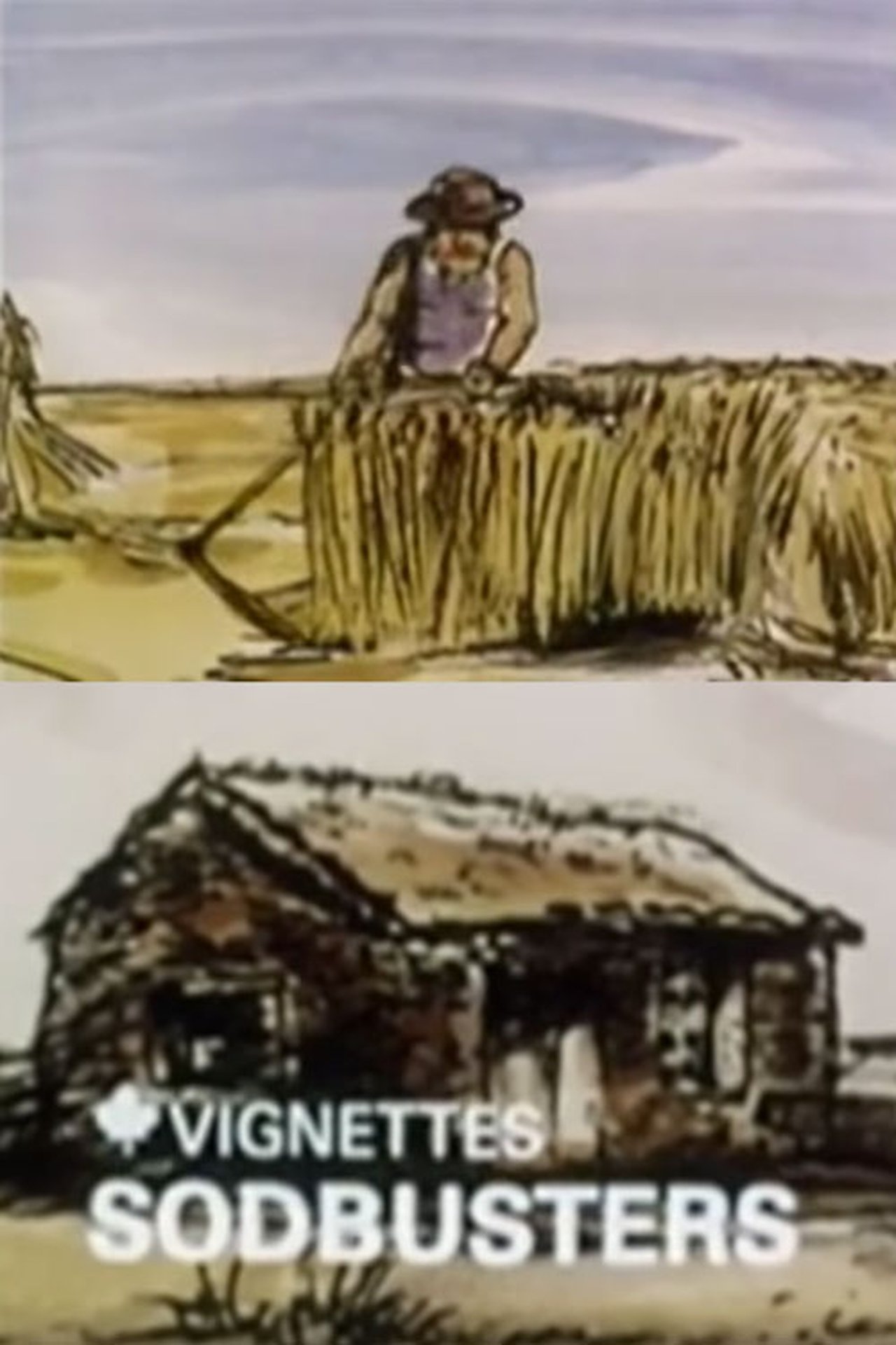 Canada Vignettes: Sodbusters Canada Vignettes: Sodbusters