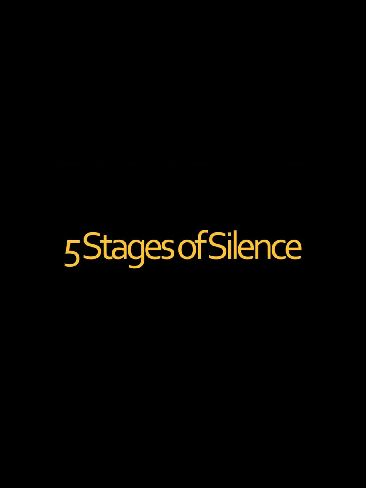 5 Stages of Silence poster