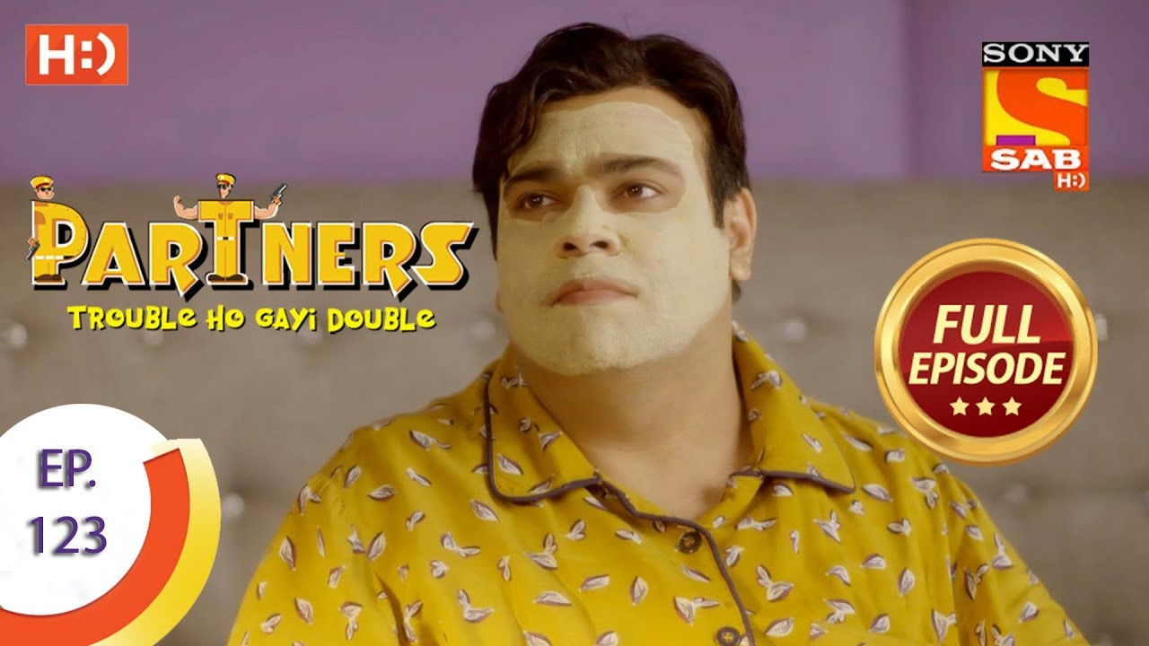 Partners - Trouble Ho Gayi Double — Épisode 123