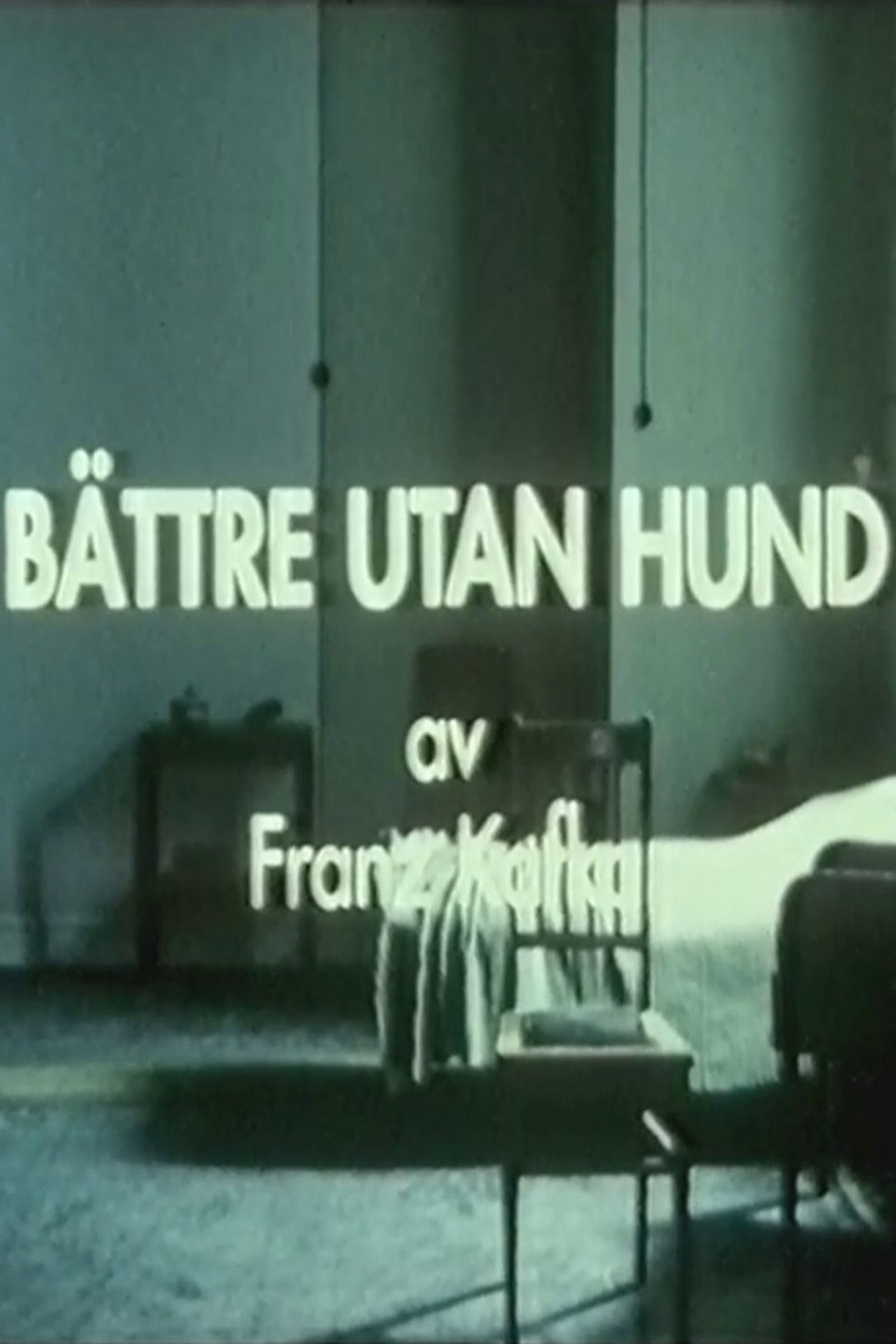 Bättre utan hund filmaffisch