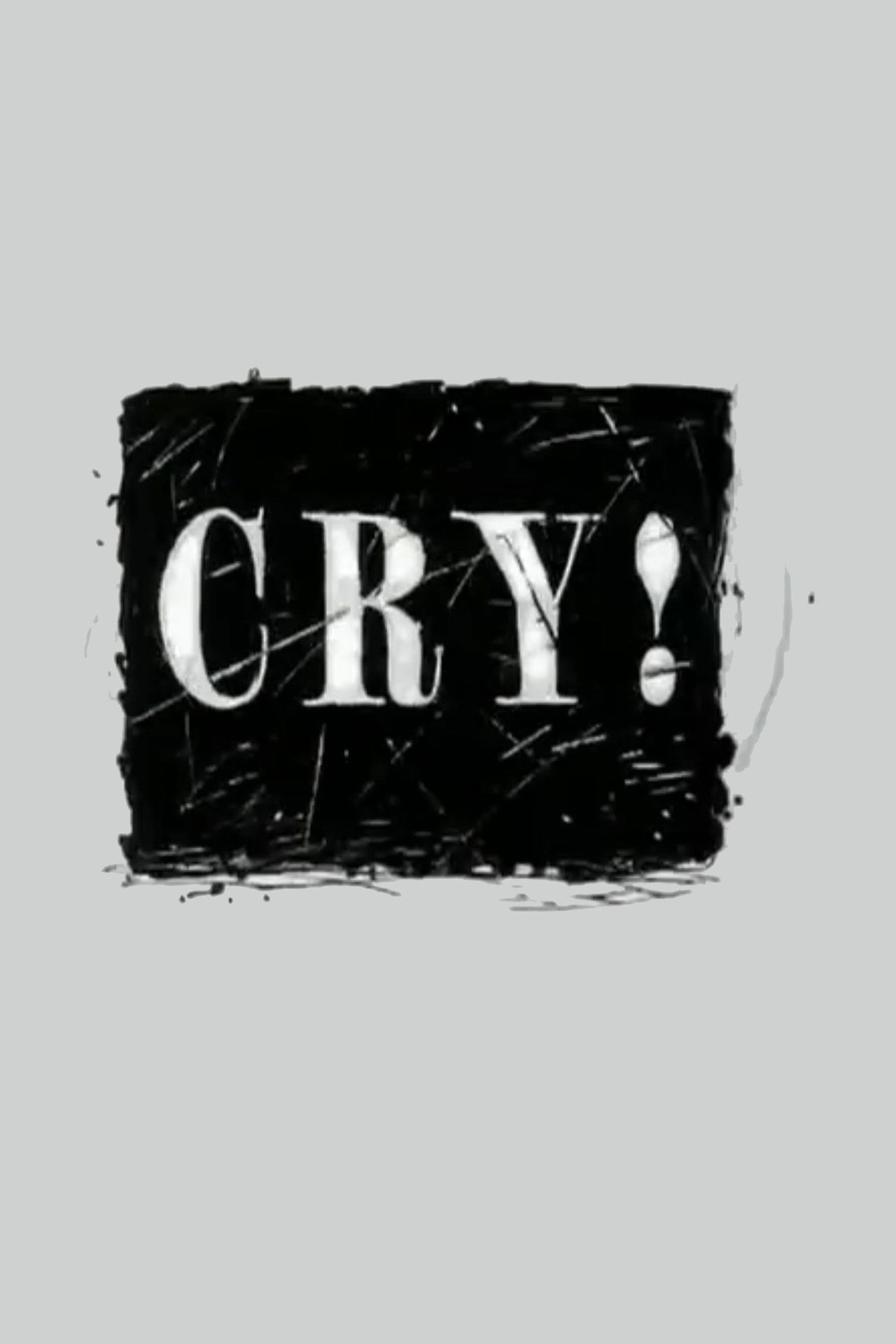 Cry! poster