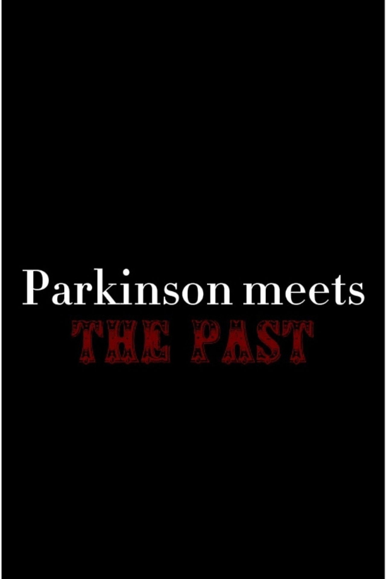 Parkinson meets the Past Backdrop