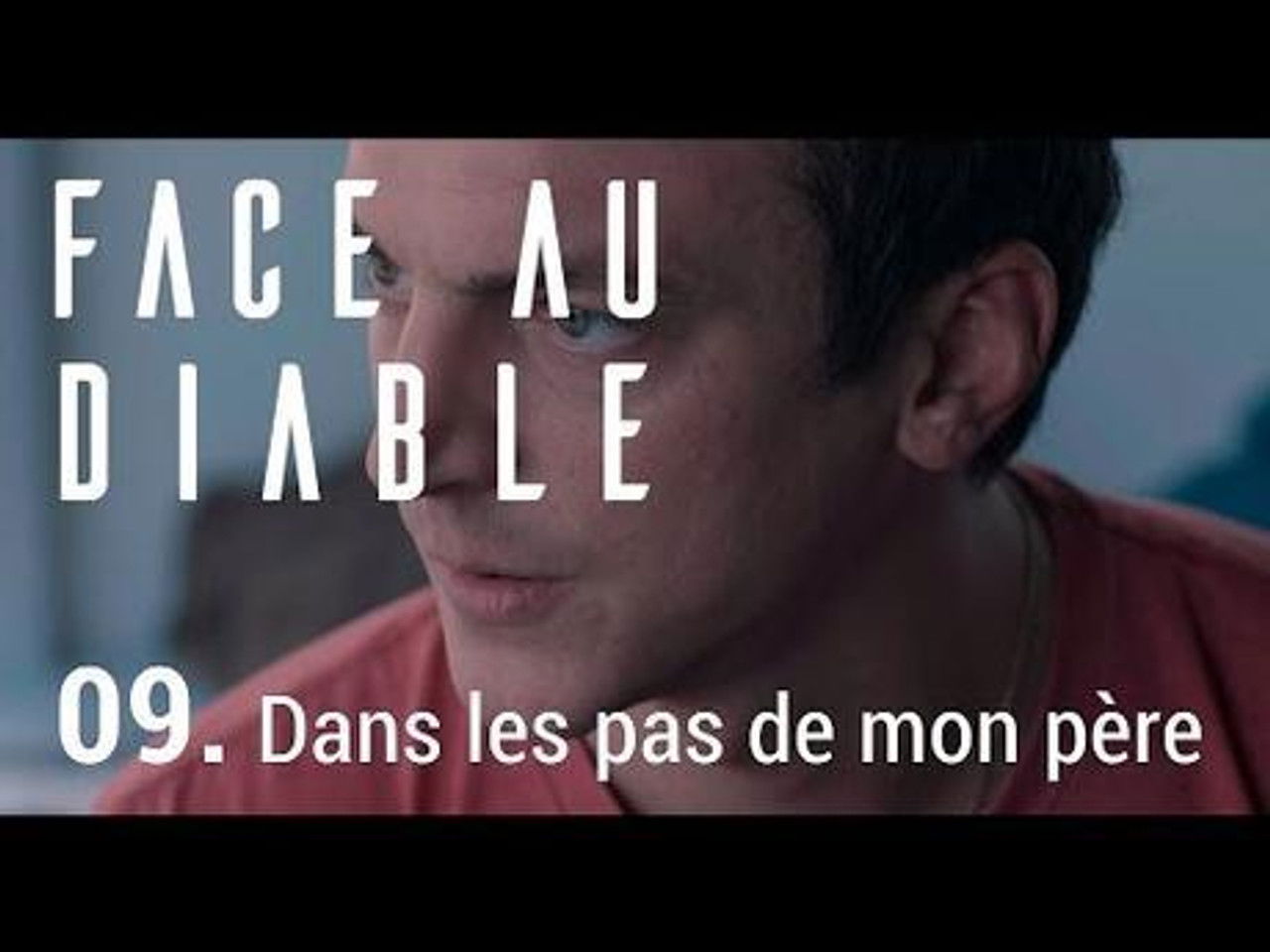 Face au Diable — Dans les pas de mon père