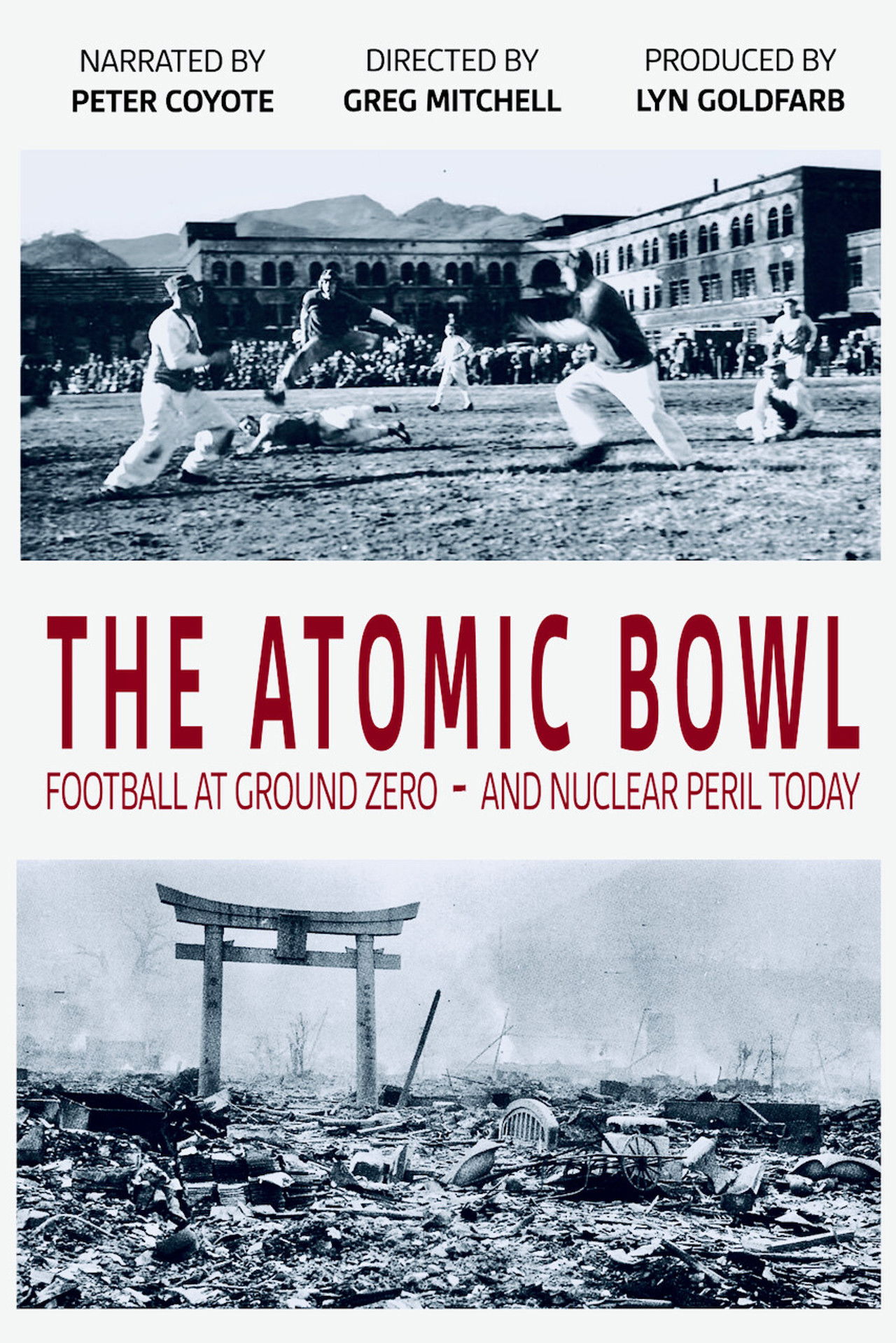 The Atomic Bowl: Football at Ground Zero -- And Nuclear Peril Today Backdrop