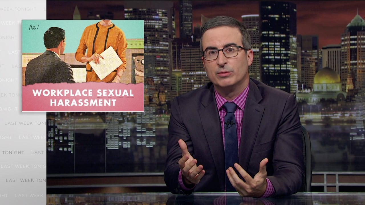 Last Week Tonight with John Oliver - Season 5 Episode 18 : Workplace Sexual Harassment
