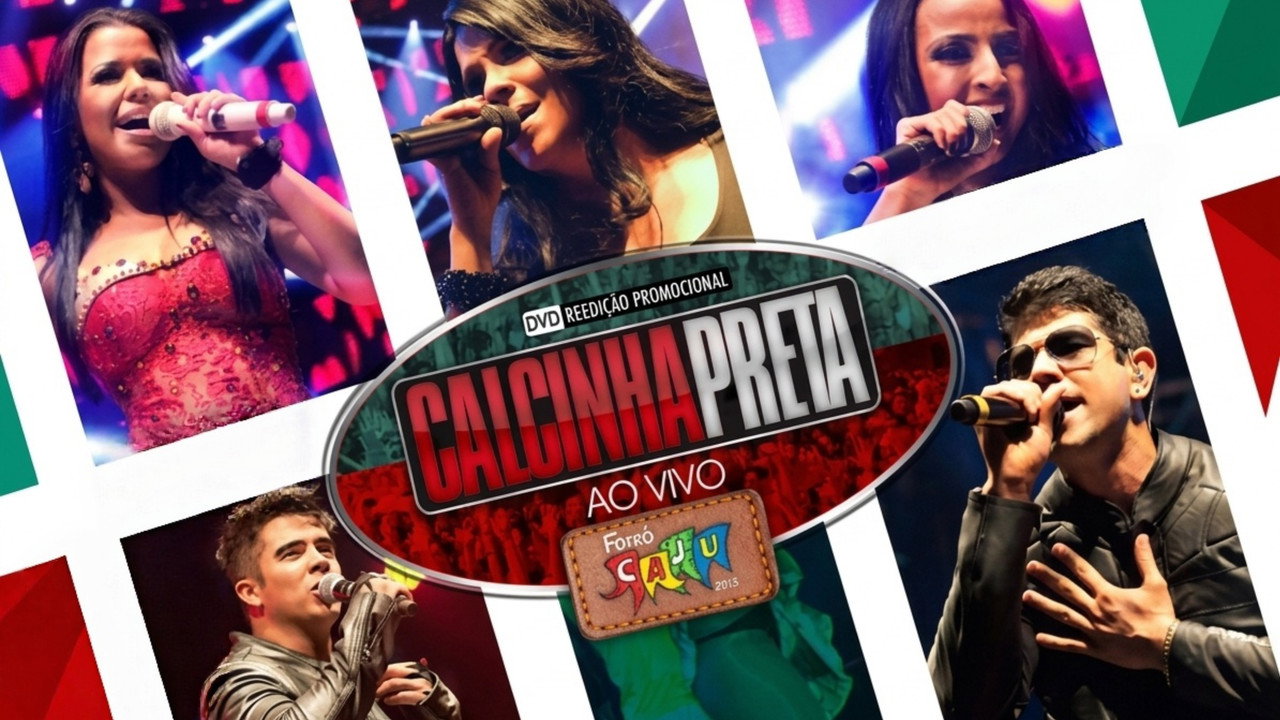 Calcinha Preta - Ao Vivo no Forró Caju