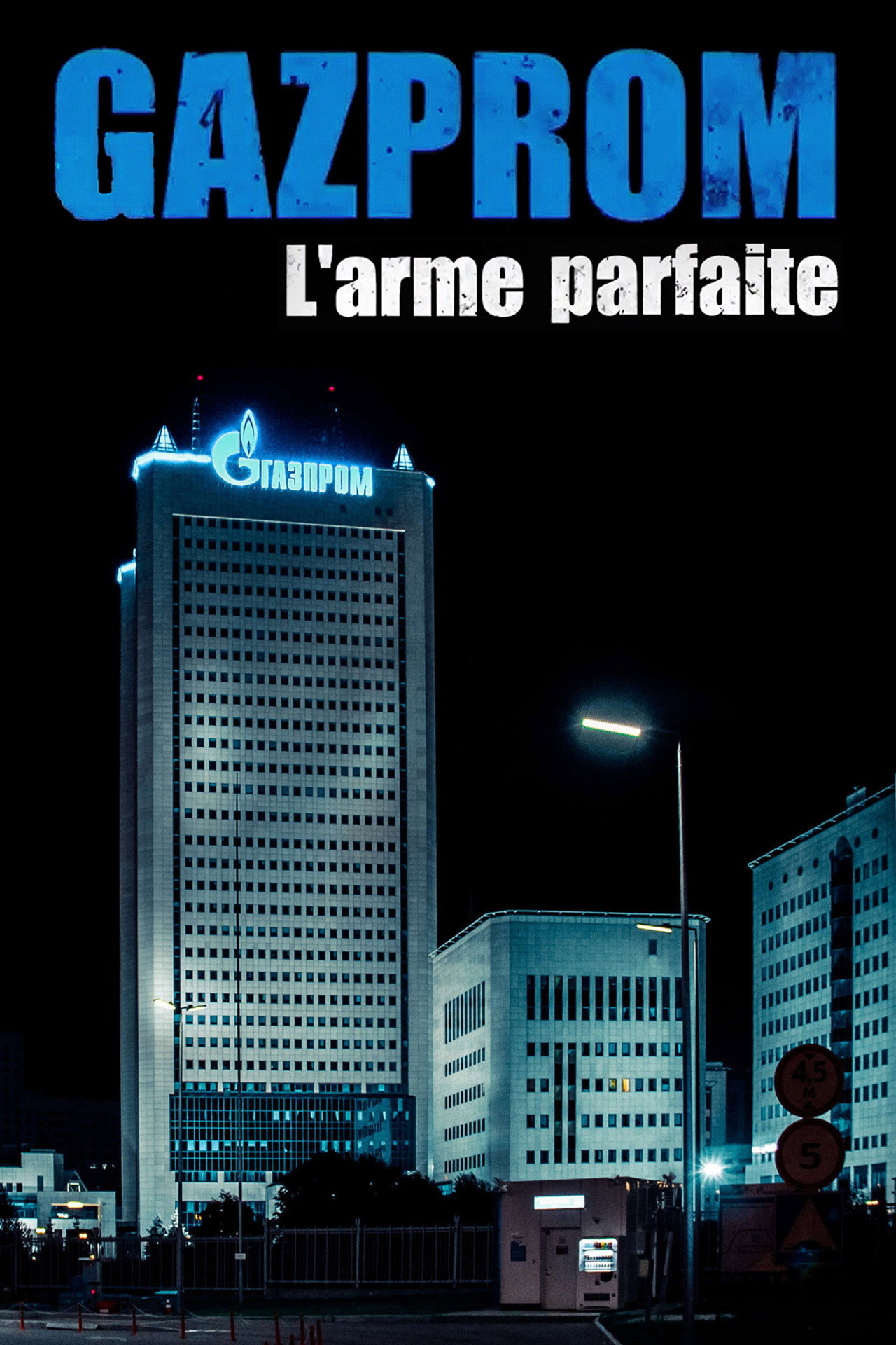 Gazprom, l'arme parfaite