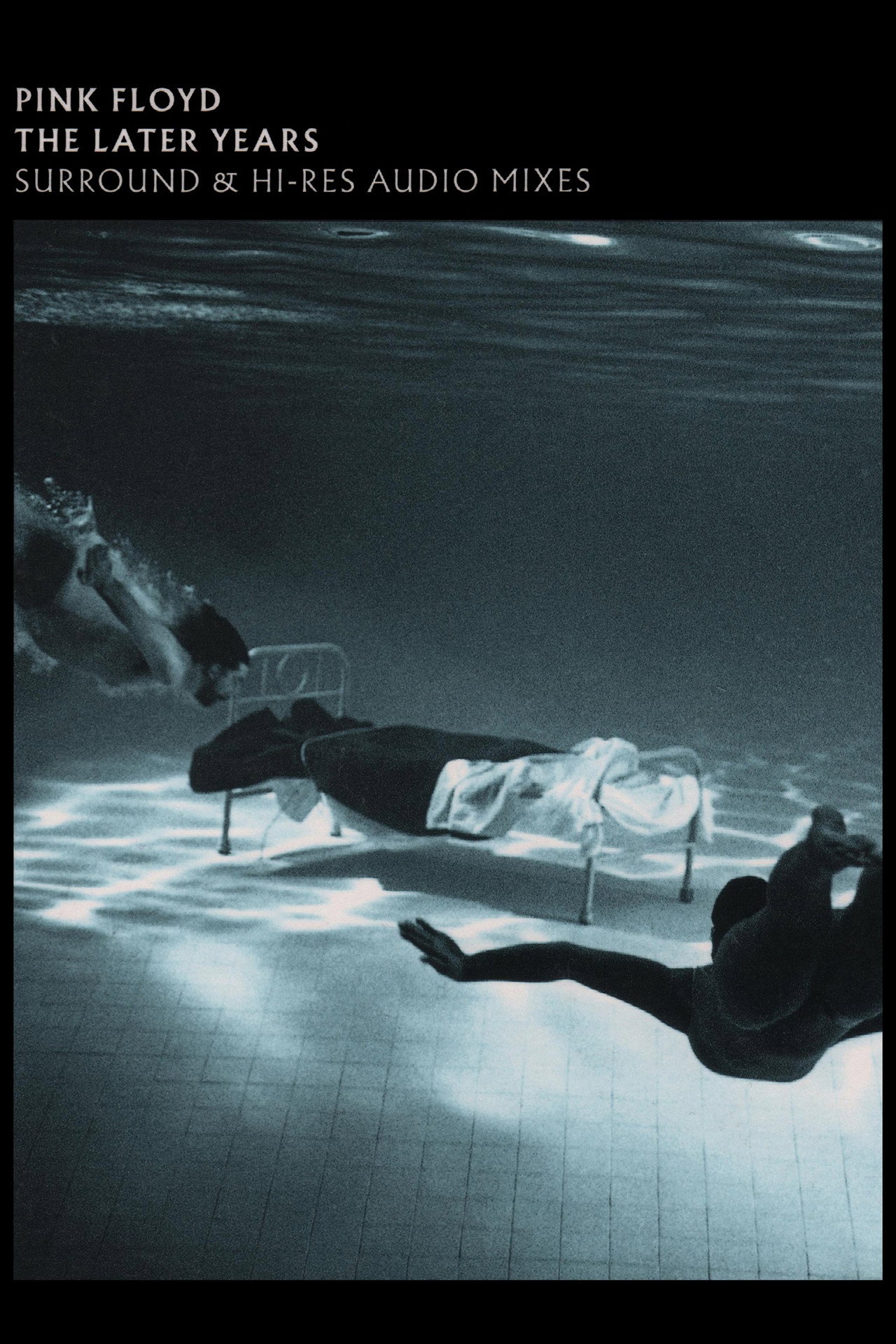Pink Floyd: The Later Years, Vol 1 - Surround and Hi-Res Audio Mixes