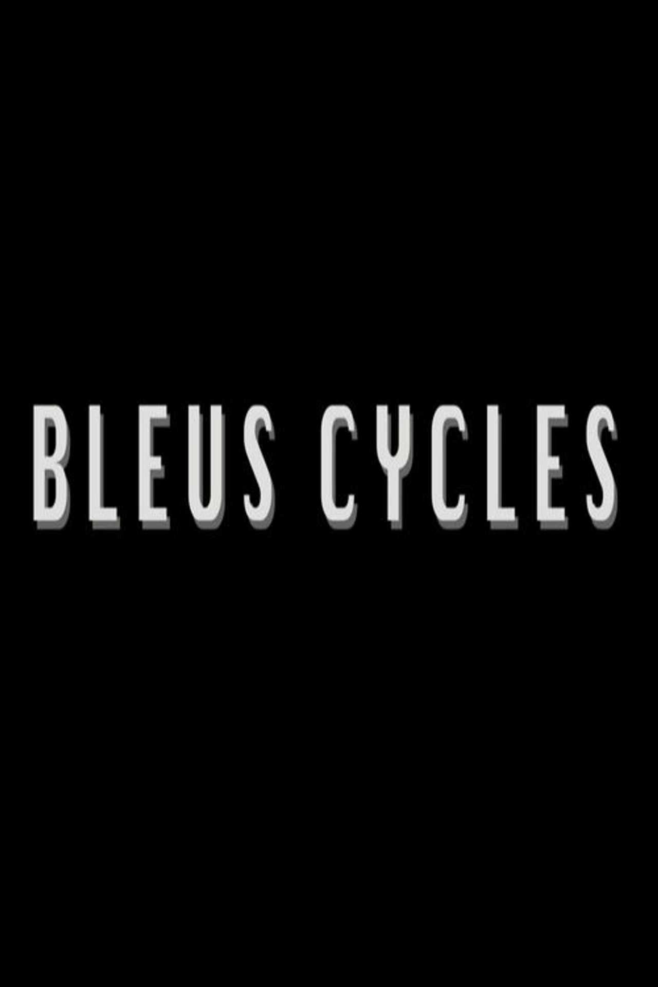 Bleus Cycles filmaffisch