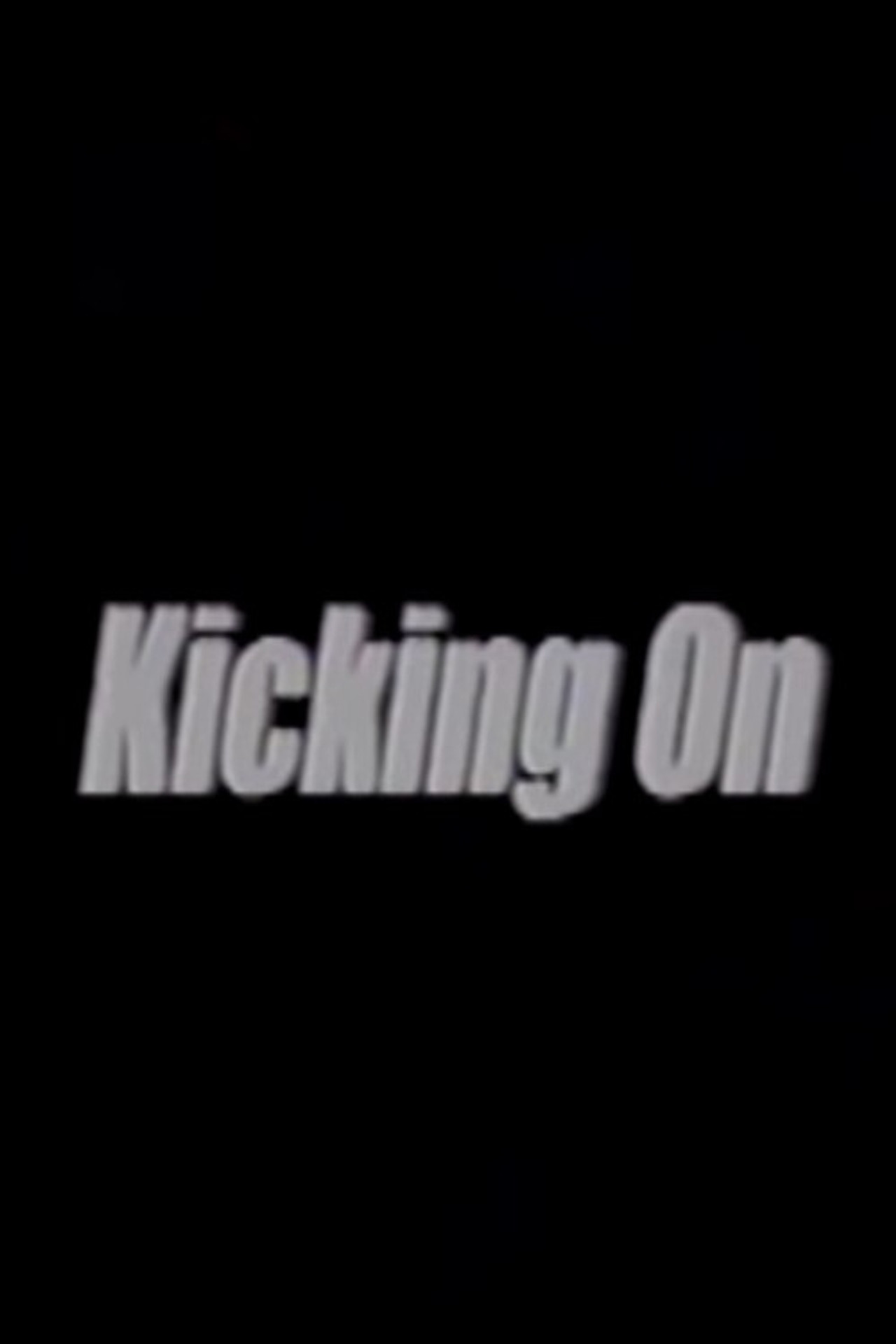 Kicking On filmaffisch