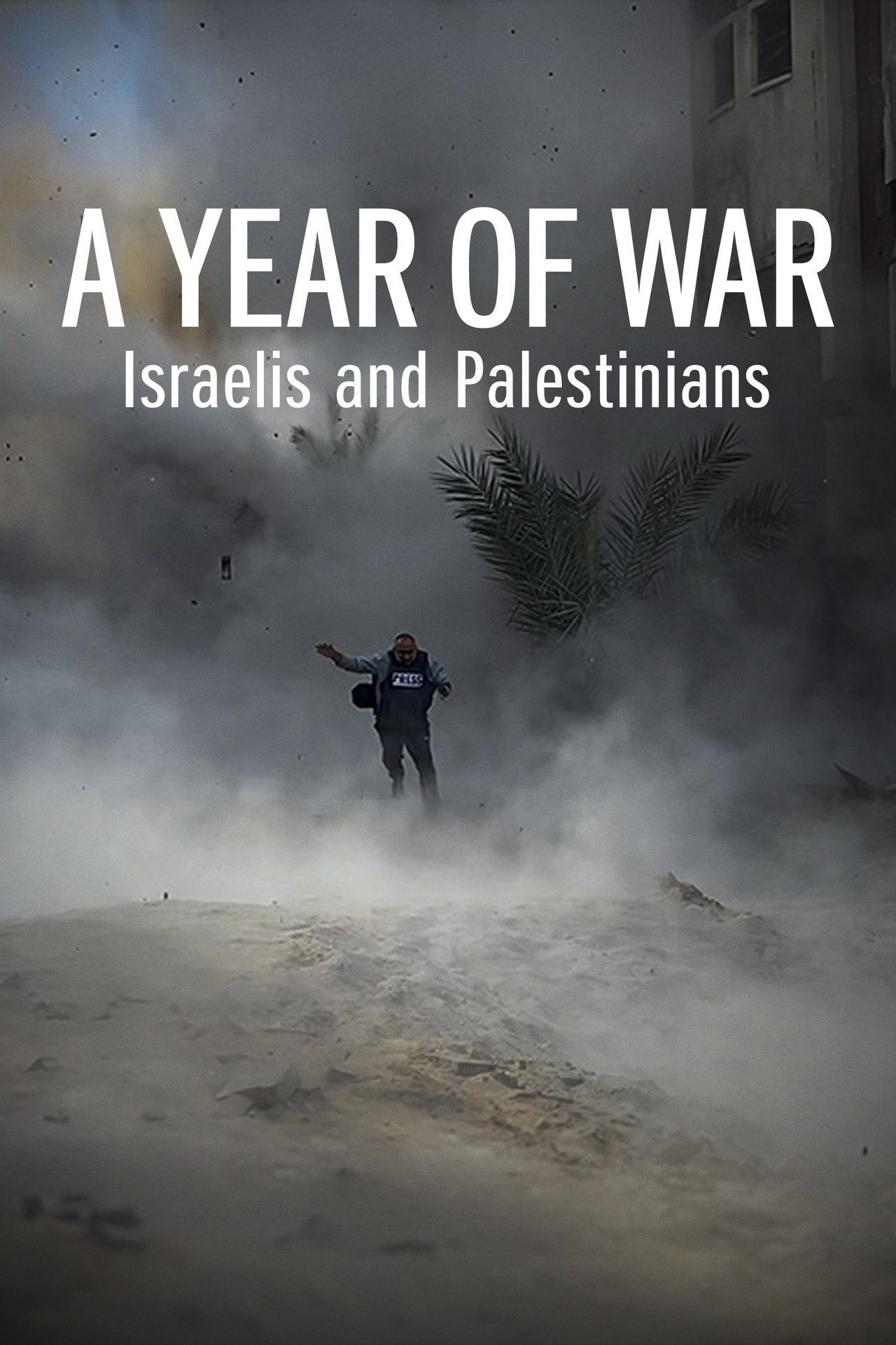 مشاهدة فيلم A Year of War: Israelis and Palestinians مترجم بدون اعلانات - بوستر