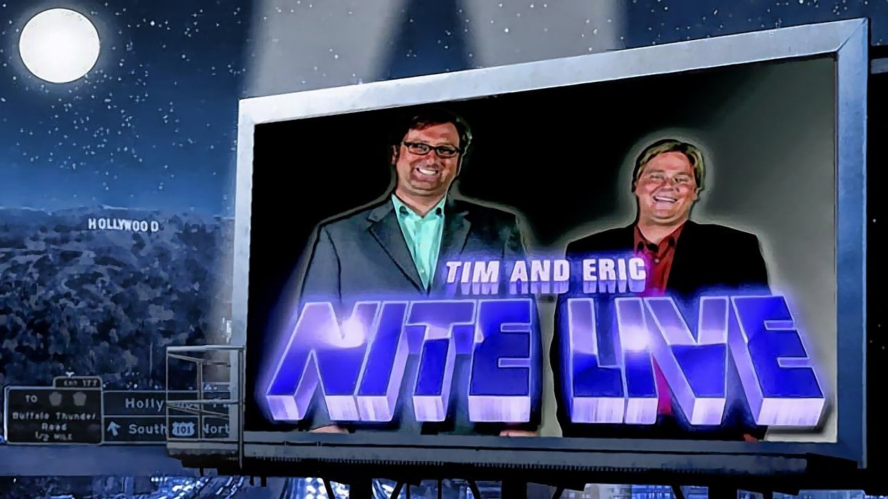Cast and Crew of Tim and Eric Nite Live!