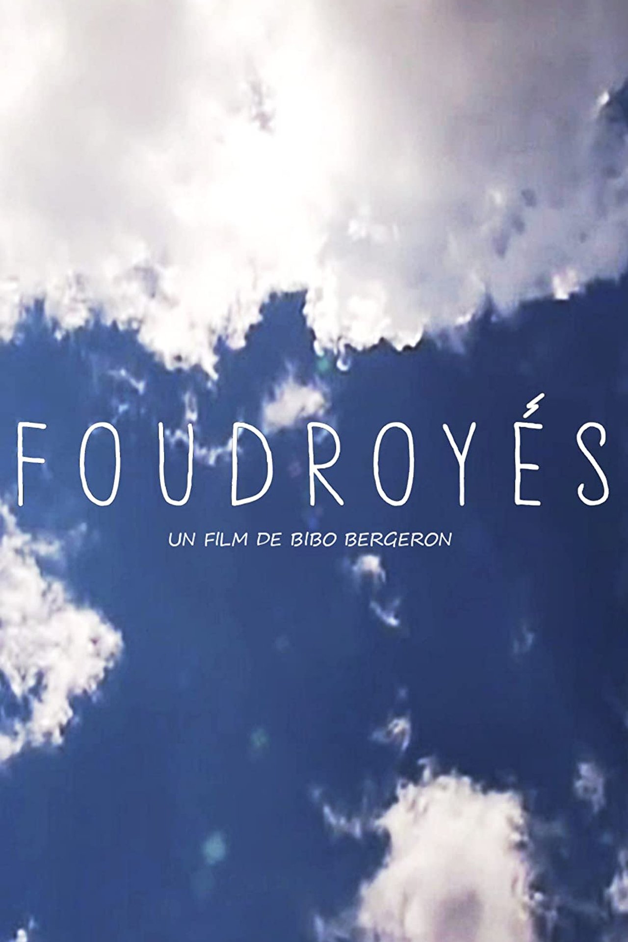 Foudroyés Foudroyés