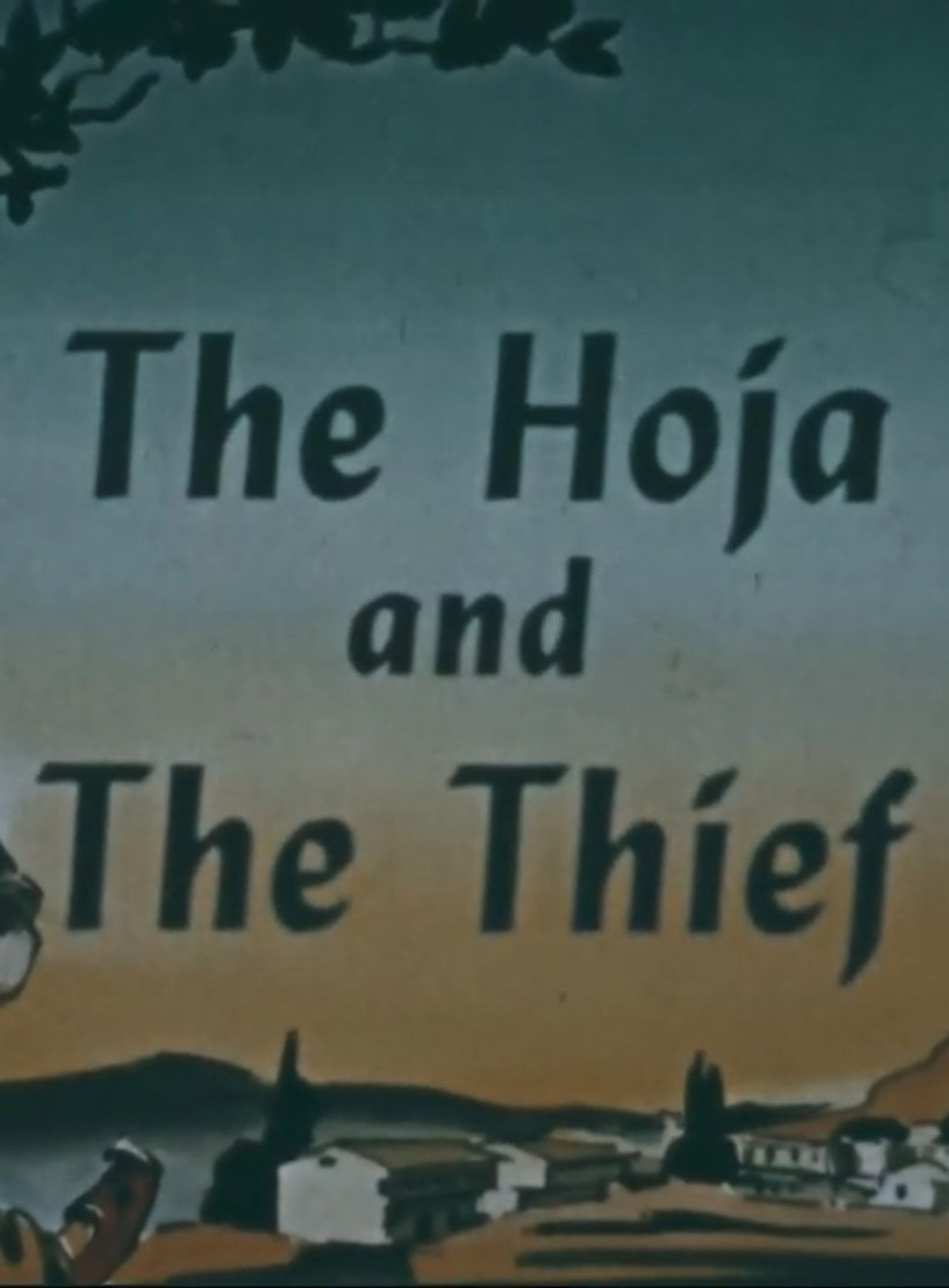 The Hoja and the Thief