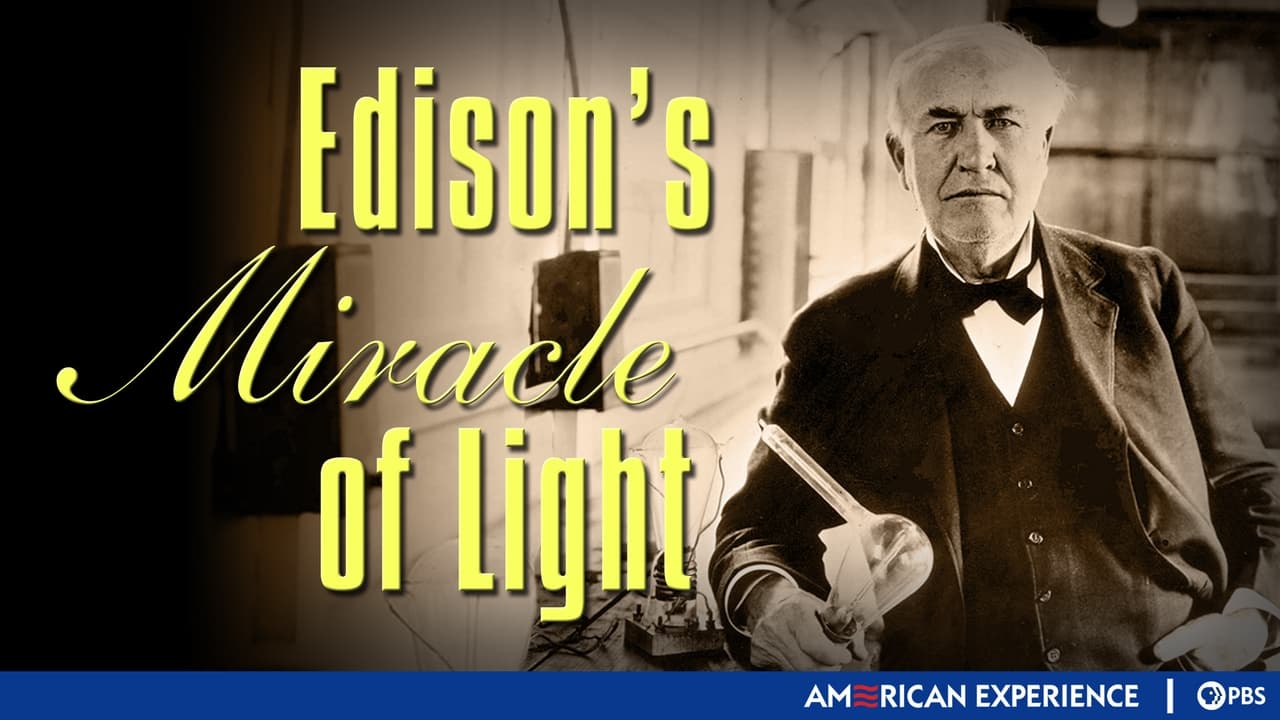 American Experience - Season 8 Episode 2 : Edison's Miracle of Light