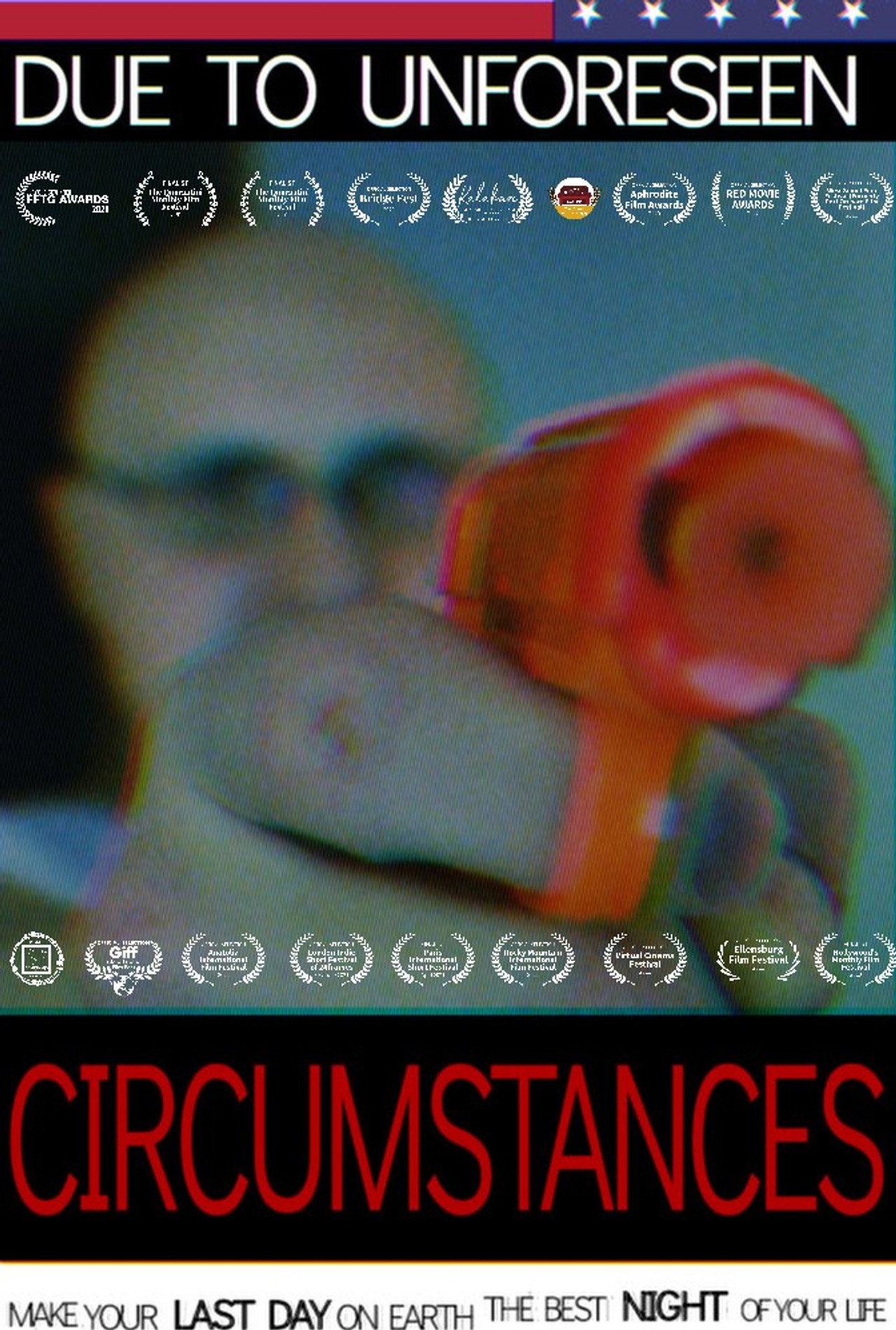 Due to Unforeseen Circumstances... poster