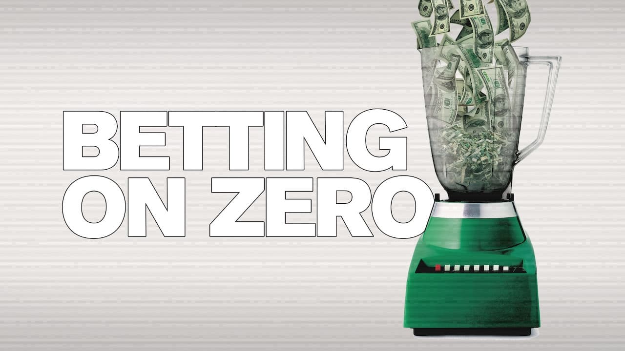 Betting on Zero (2017)