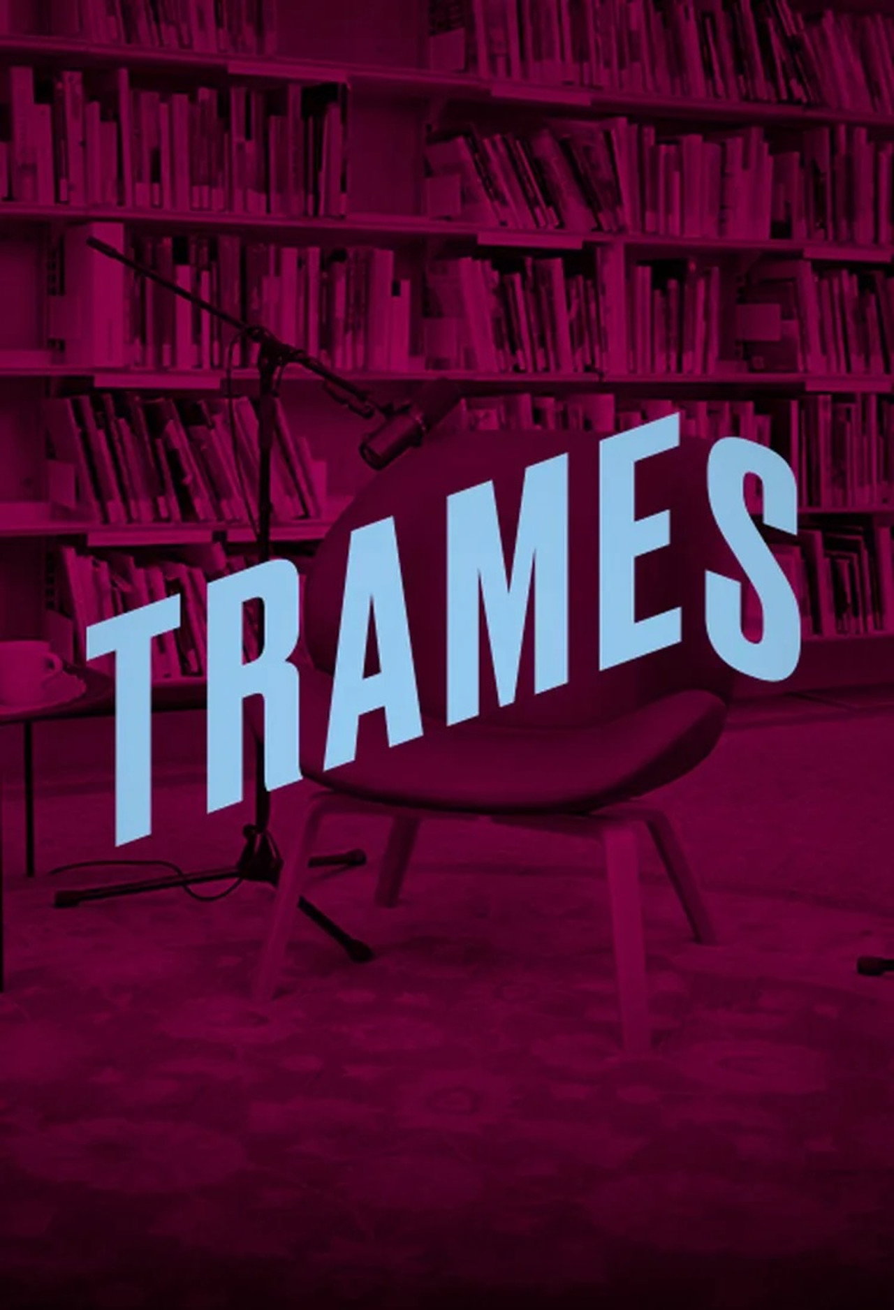 Trames affisch