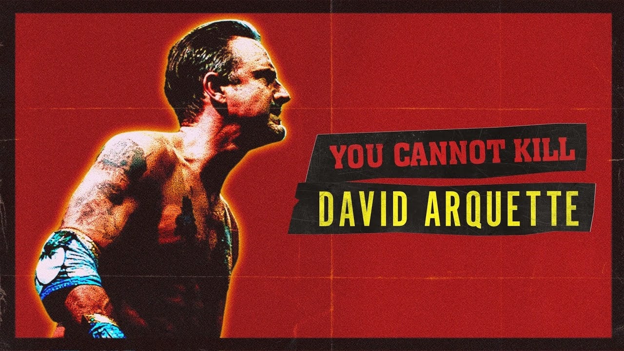 You Cannot Kill David Arquette background