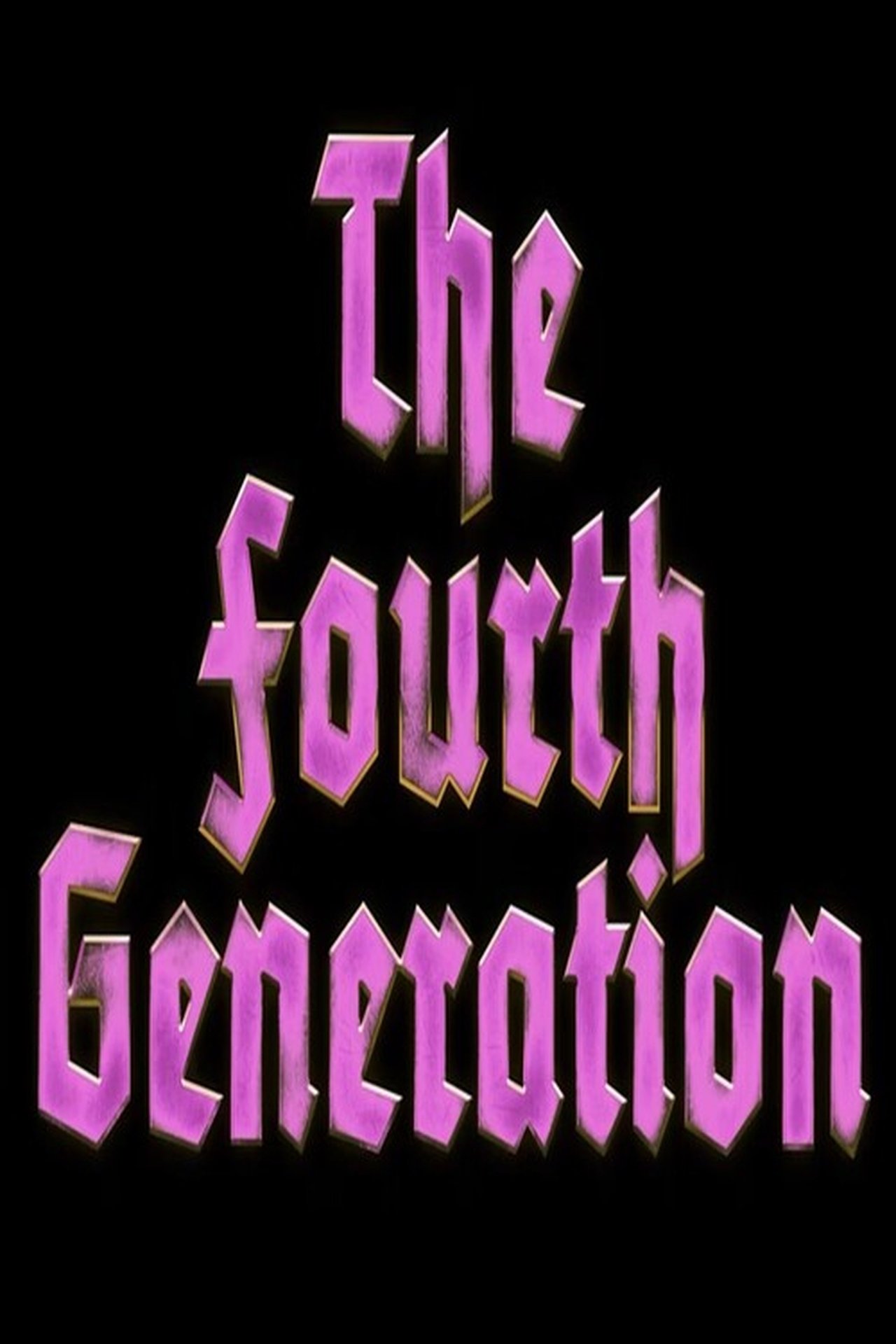 مشاهدة فيلم The Fourth Generation مترجم بدون اعلانات - بوستر