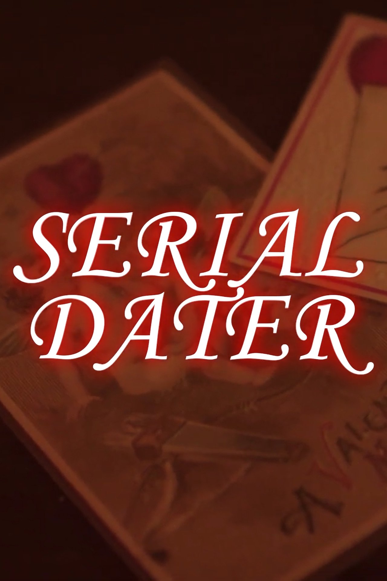 Serial Dater 2023