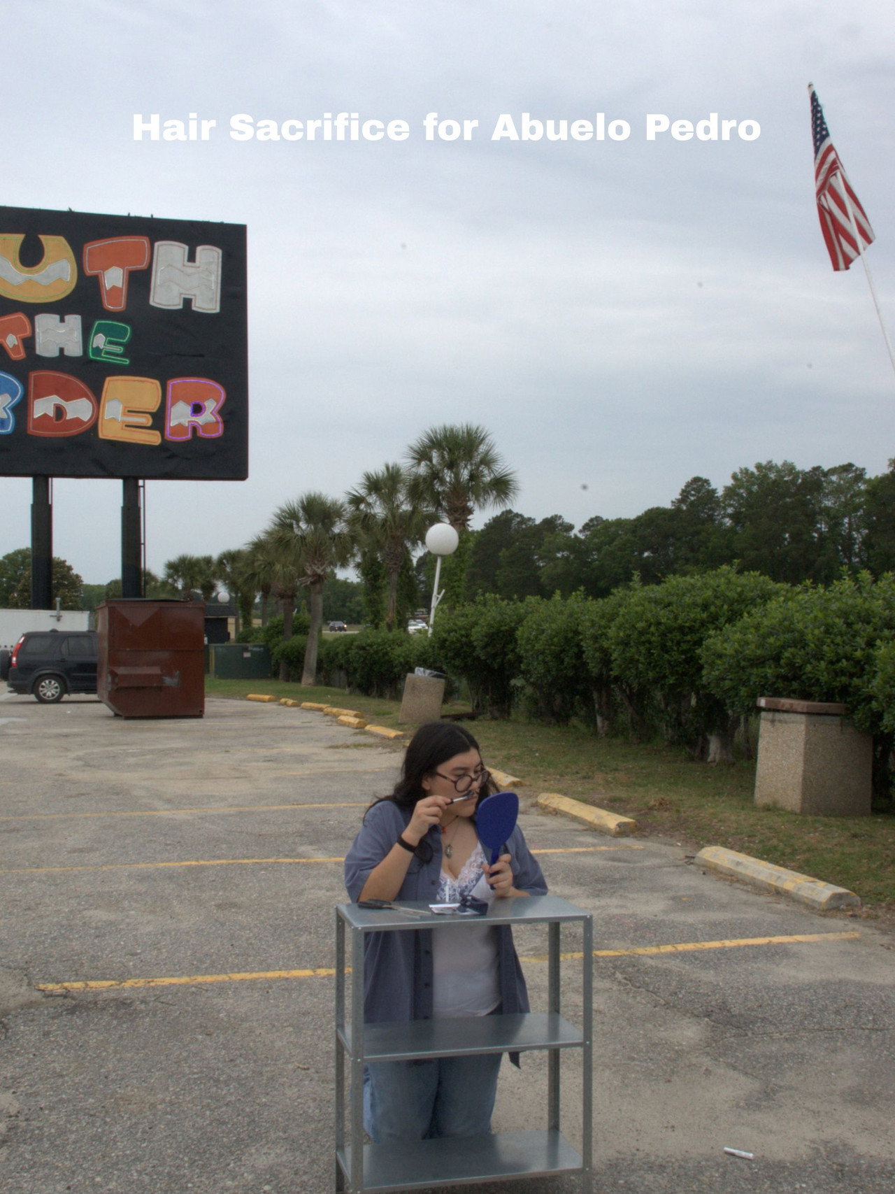 Hair Sacrifice For Abuelo Pedro (South Of The Border) Performance poster