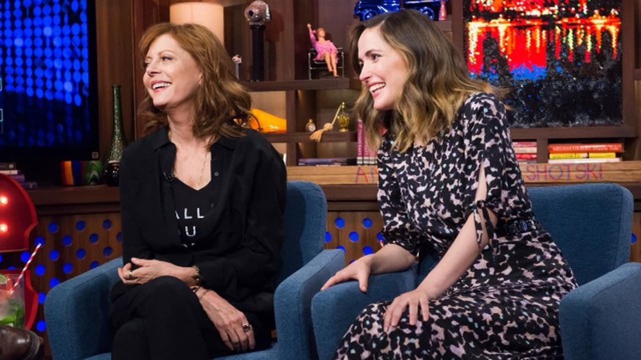 Watch What Happens Live with Andy Cohen - Season 13 Episode 74 : Susan Sarandon & Rose Byrne
