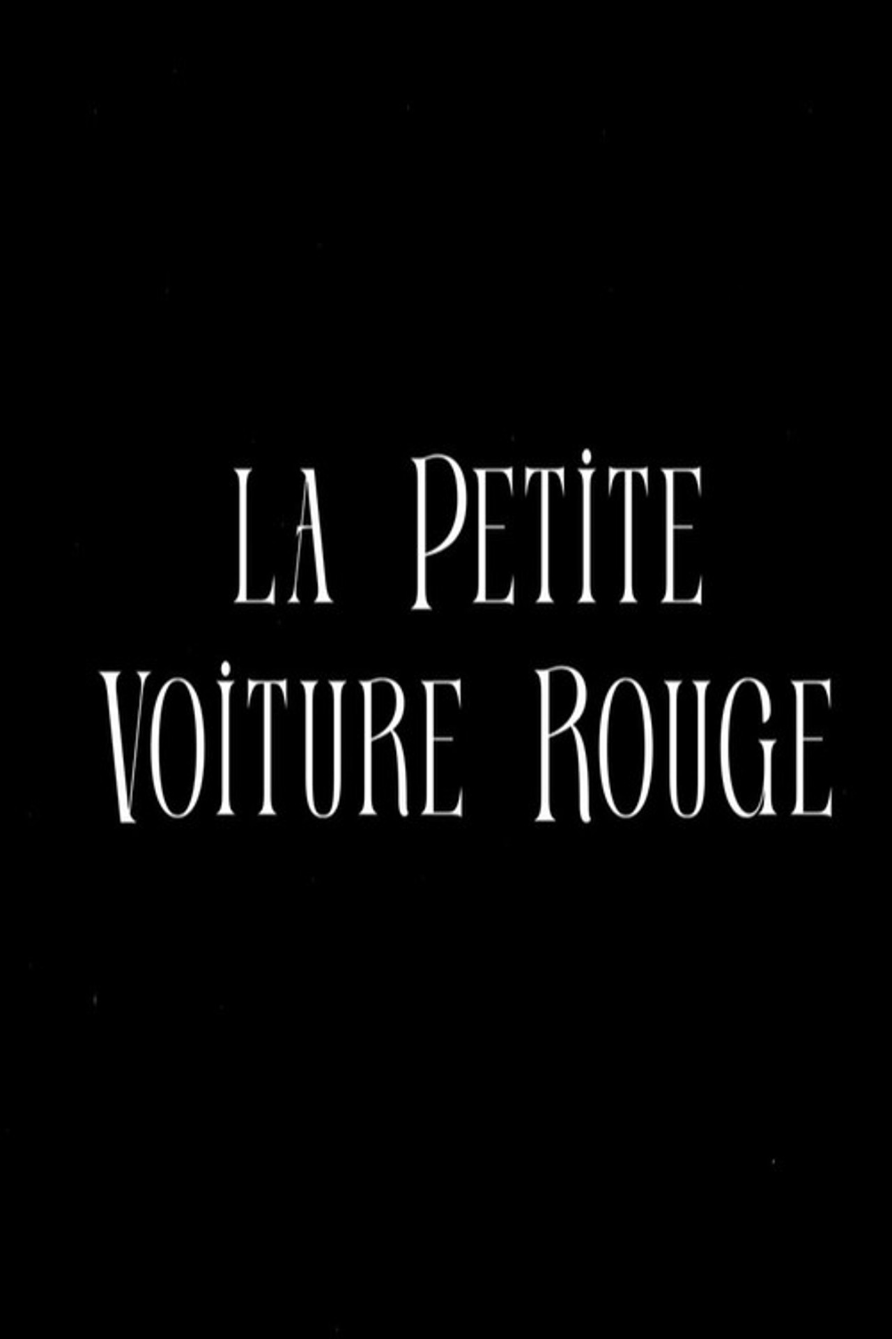La Petite Voiture Rouge